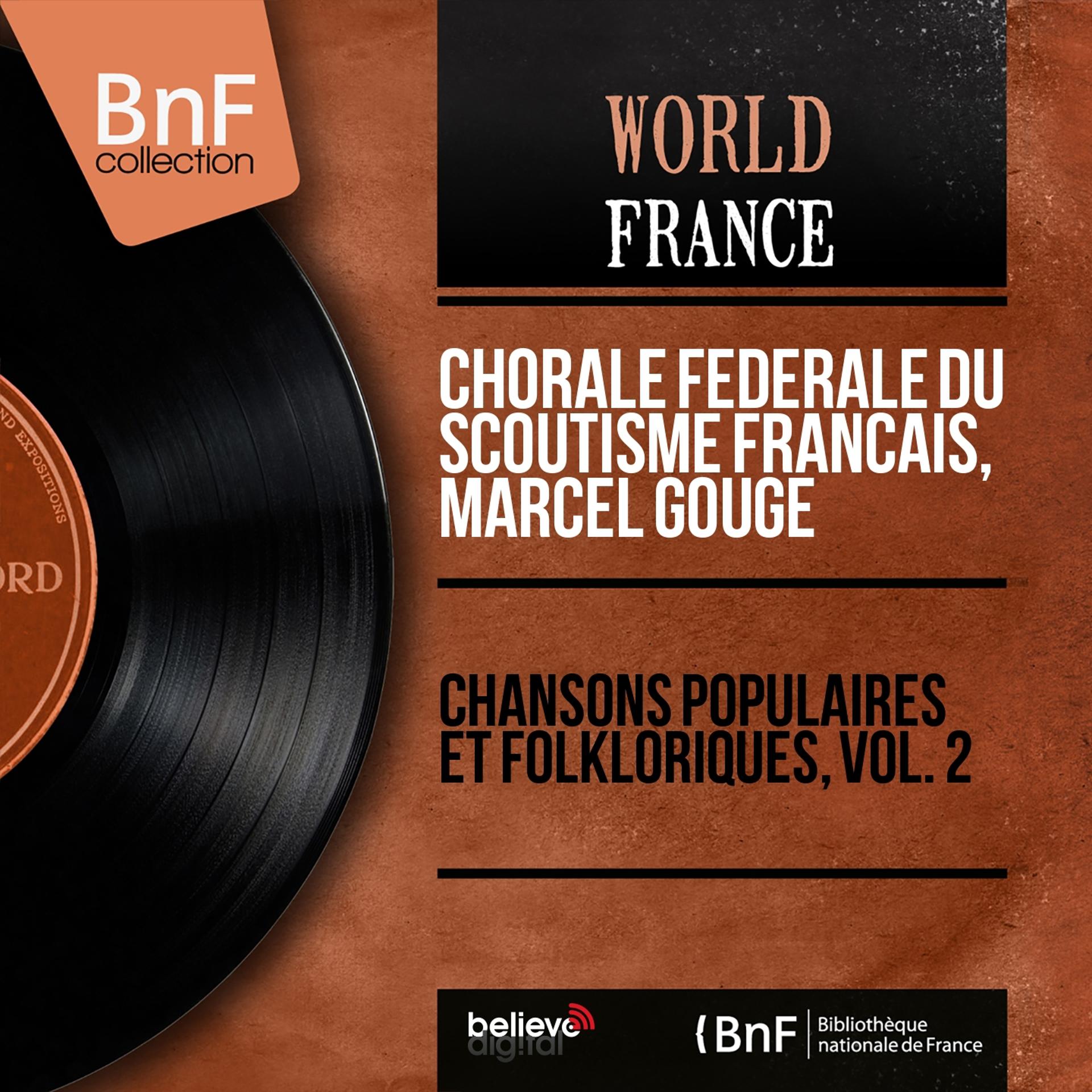 Постер альбома Chansons populaires et folkloriques, vol. 2 (Mono Version)