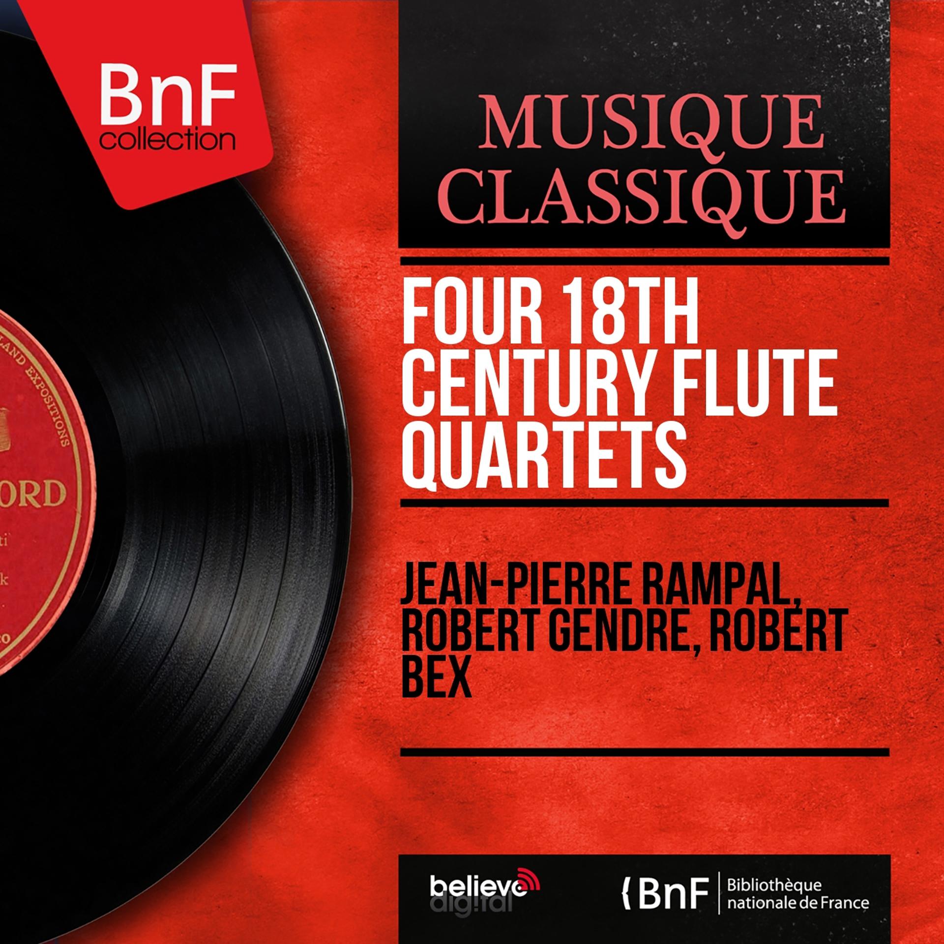 Постер альбома Four 18th Century Flute Quartets (Mono Version)