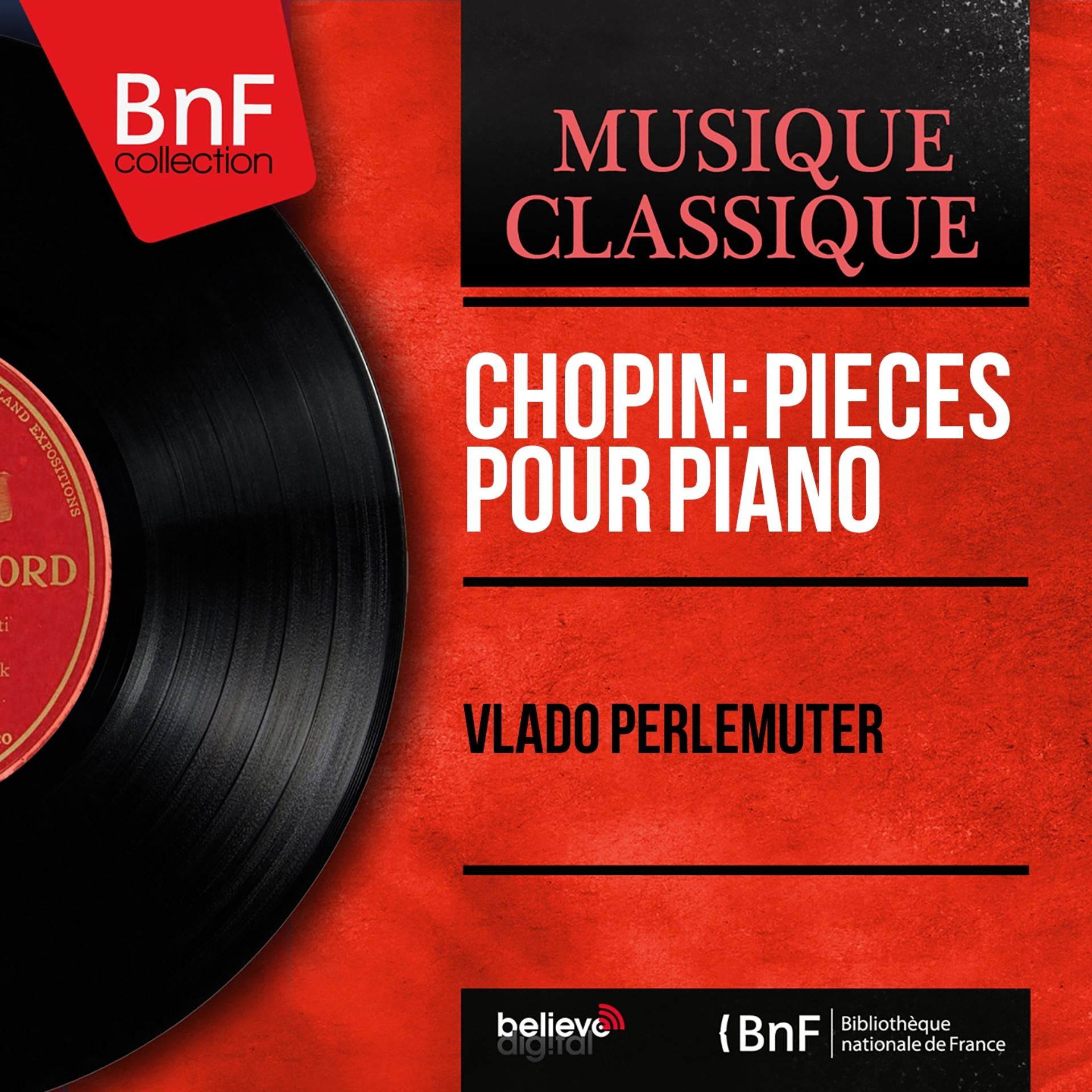 Постер альбома Chopin: Pièces pour piano (Mono Version)