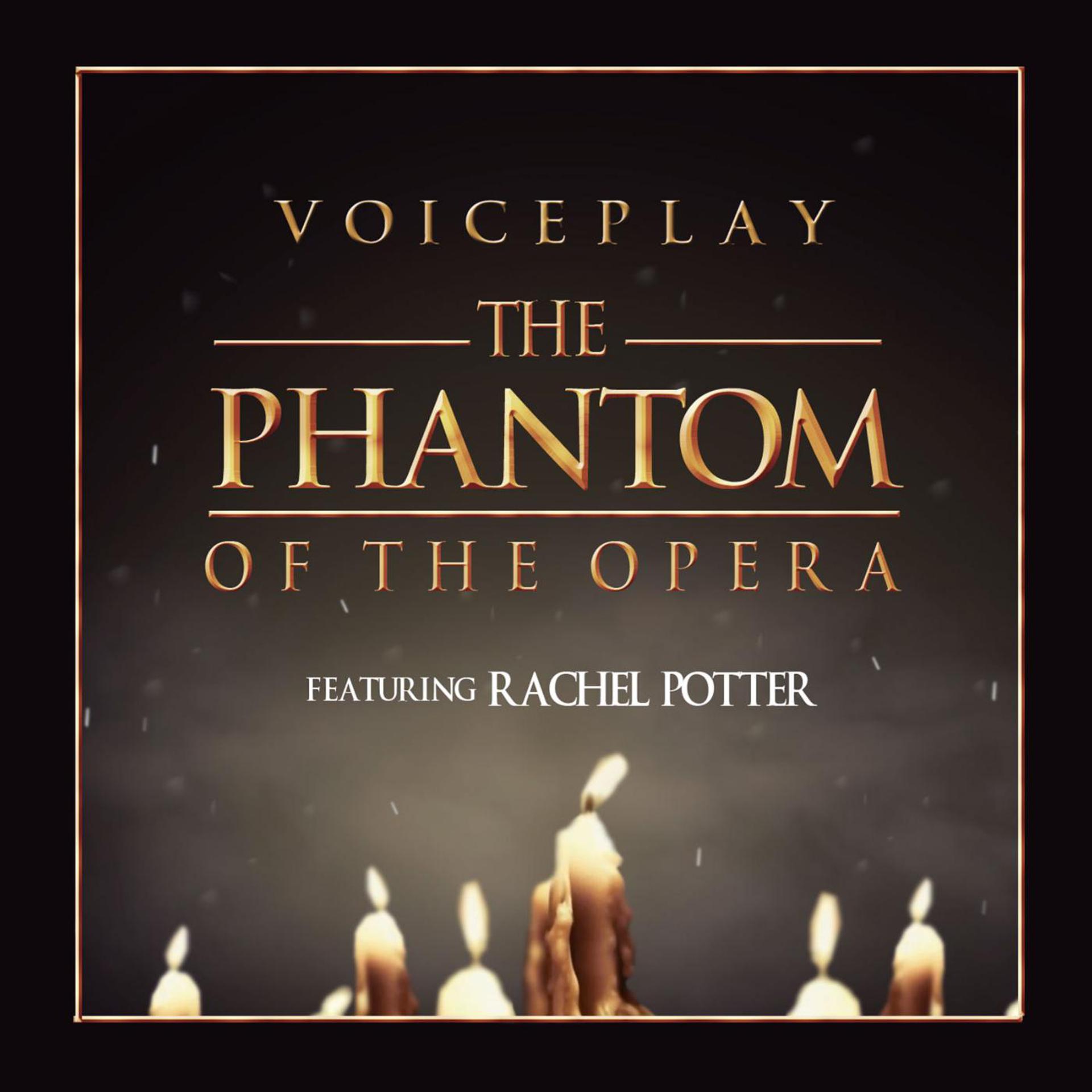Постер альбома The Phantom of the Opera (feat. Rachel Potter)