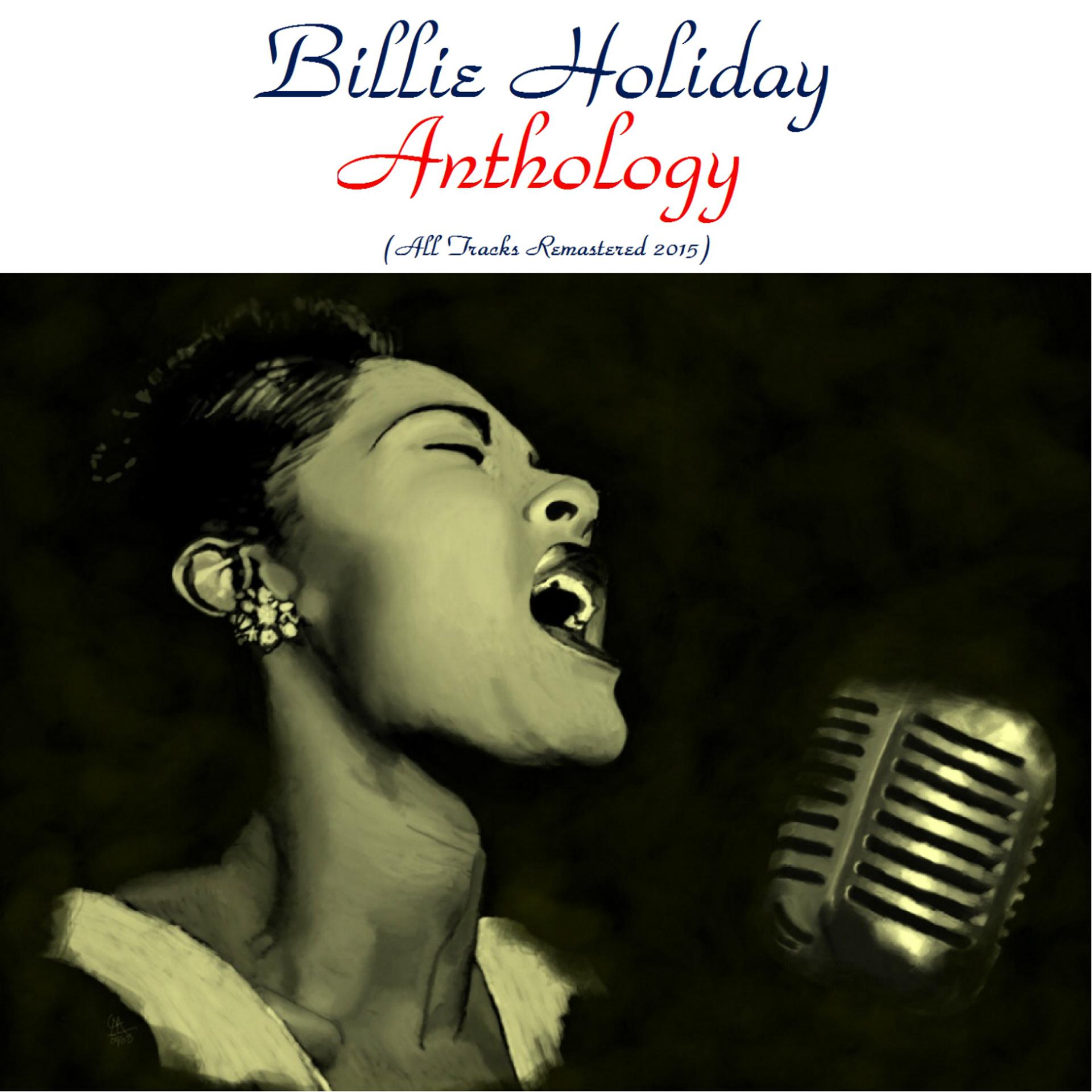 Постер альбома Billie Holiday Anthology (Remastered 2015)