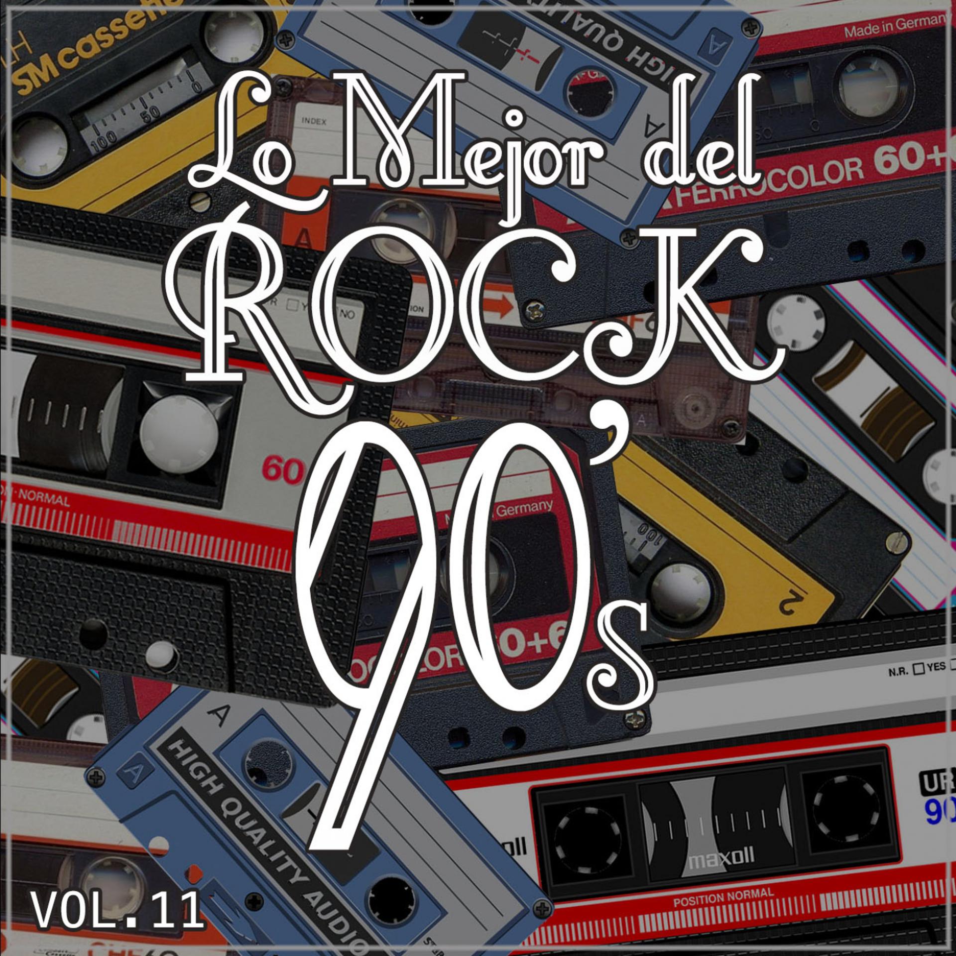 Постер альбома Lo Mejor del Rock de los 90: Vol. 11