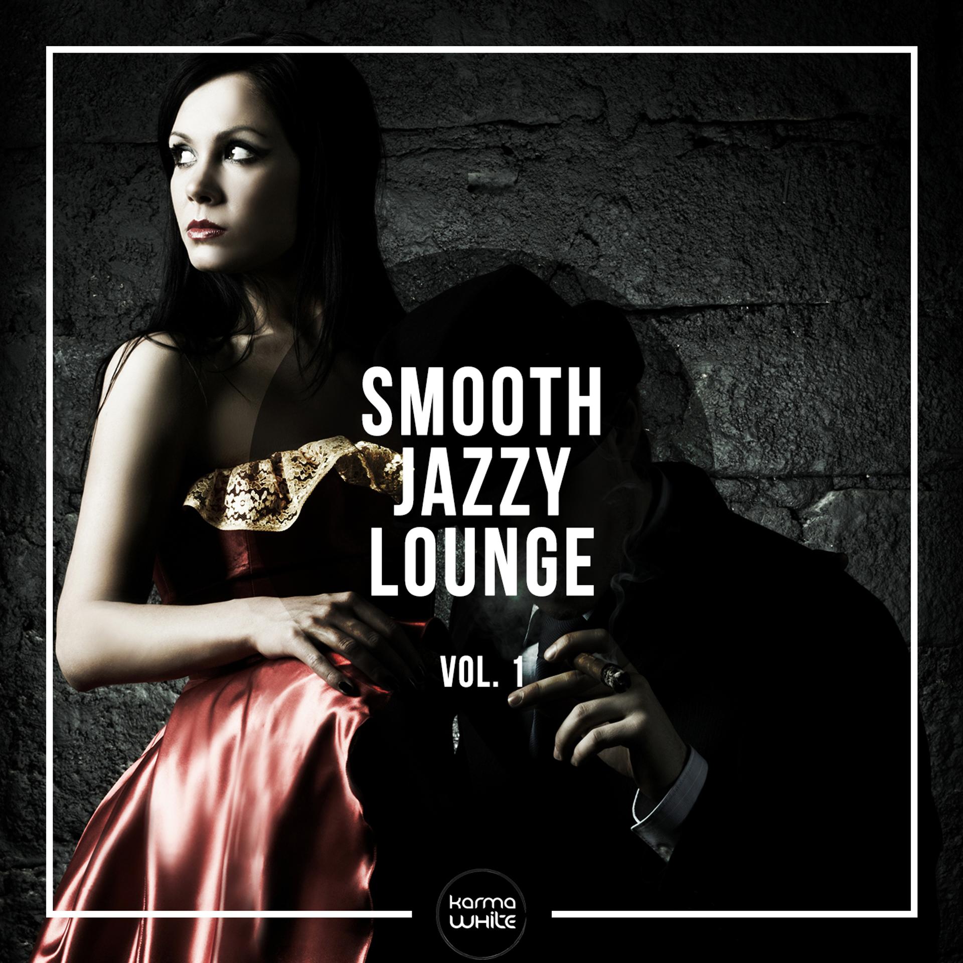 Постер альбома Smooth Jazzy Lounge, Vol. 1