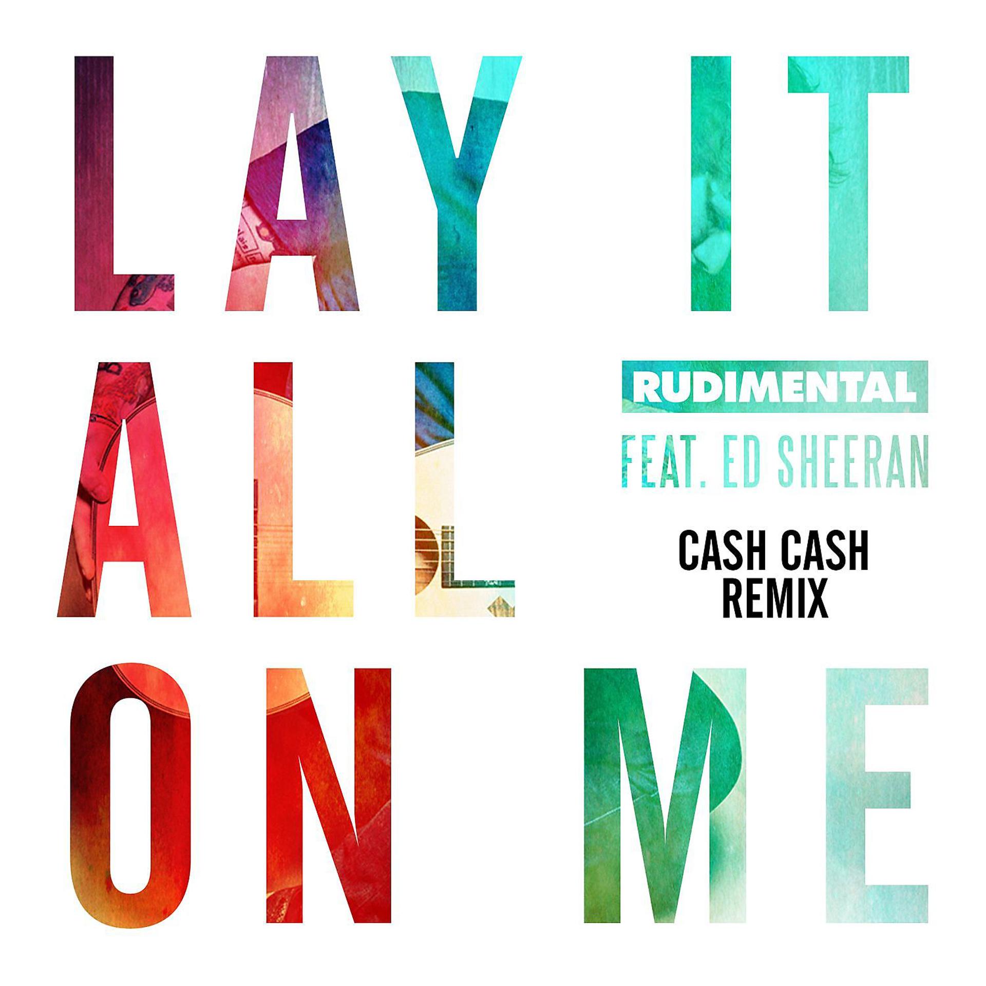 Постер альбома Lay It All on Me (feat. Ed Sheeran) [Cash Cash Remix]