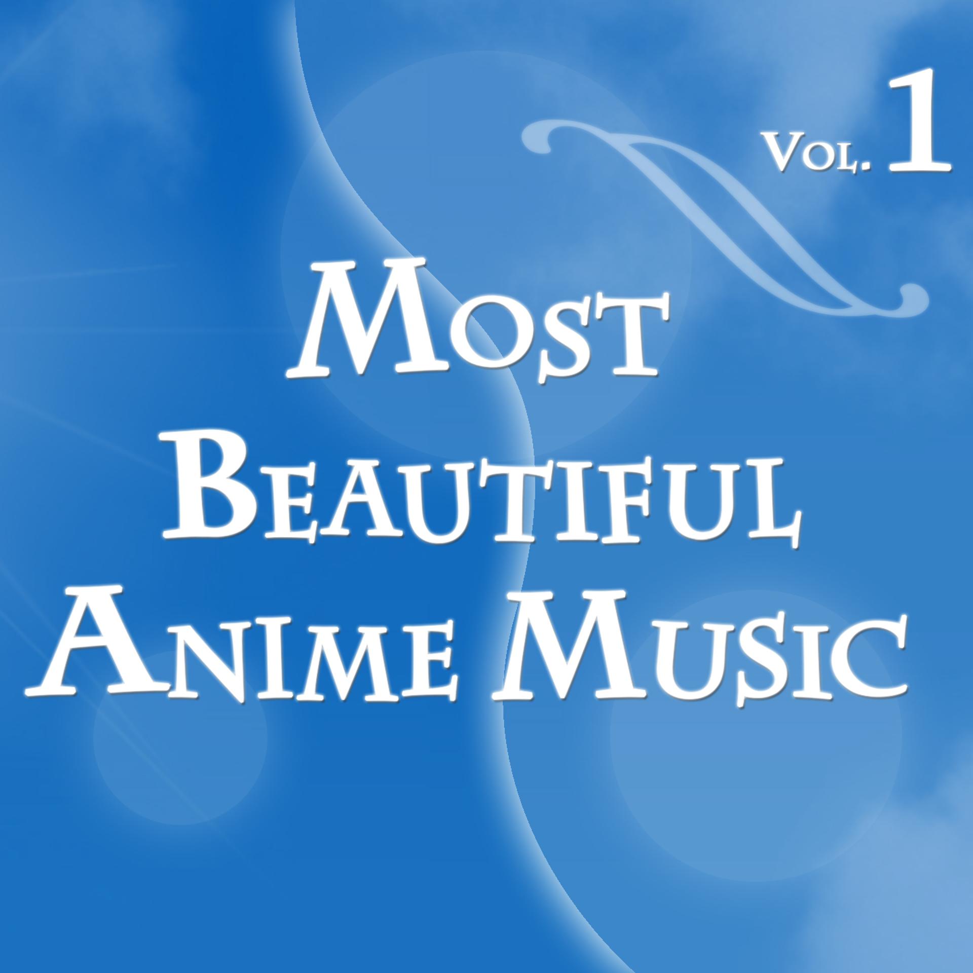 Постер альбома Most Beautiful Anime Music, Vol.1