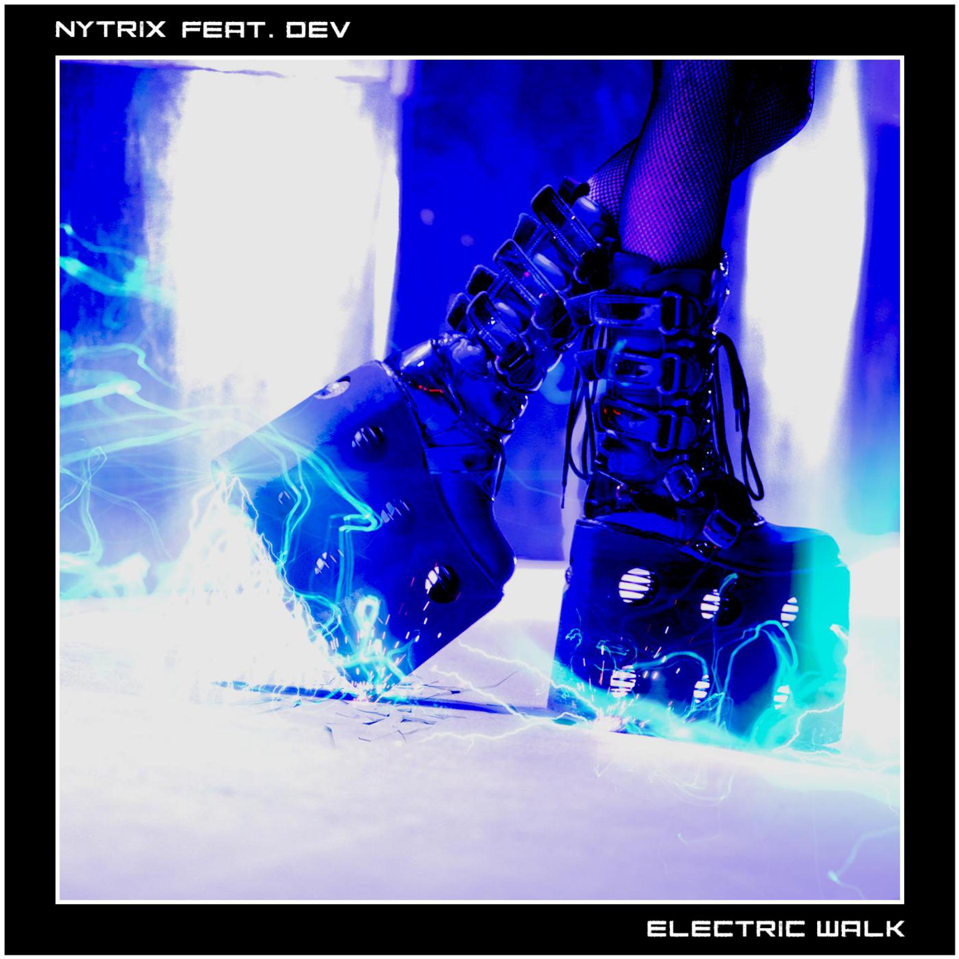 Постер альбома Electric Walk (feat. Dev)