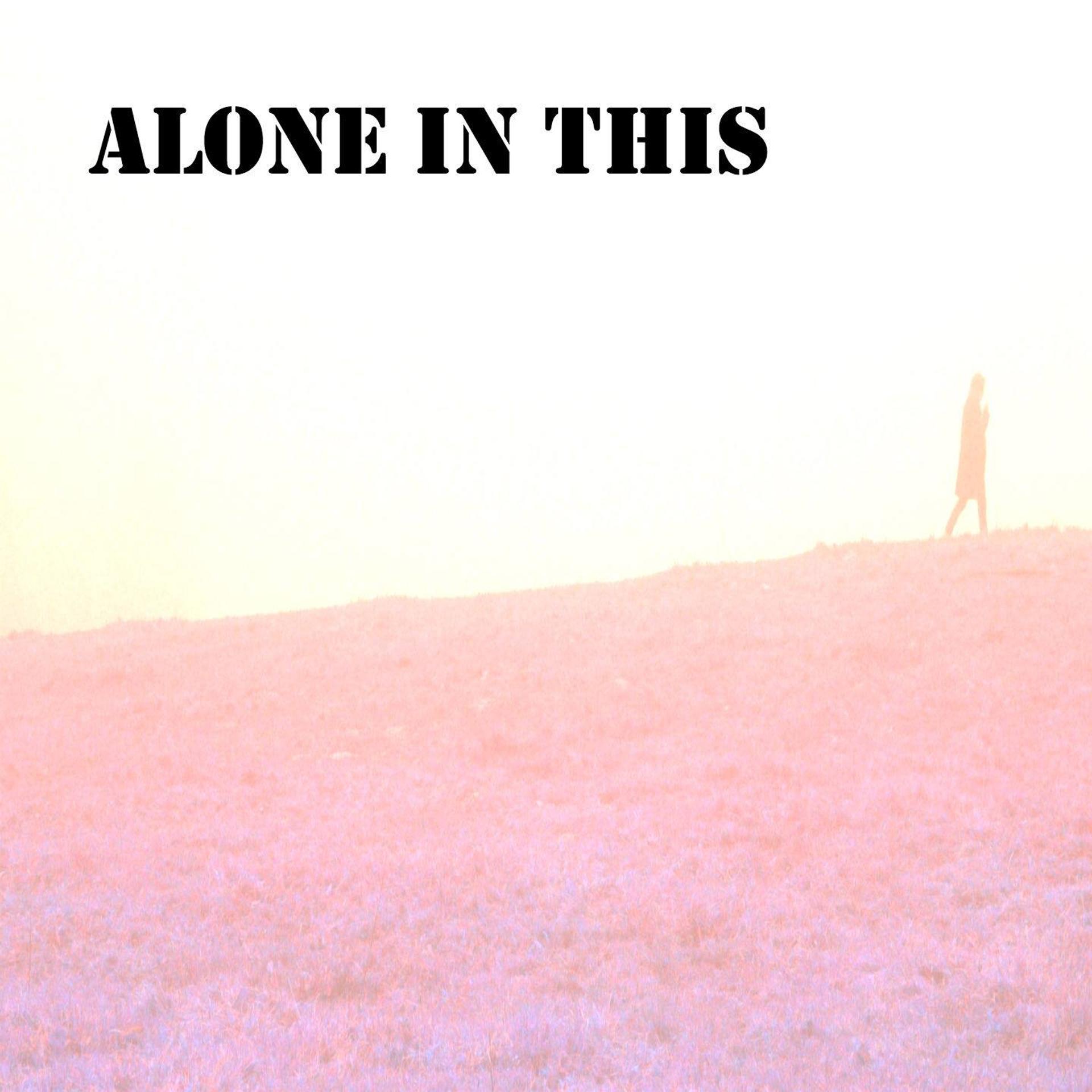 Постер альбома Alone in This