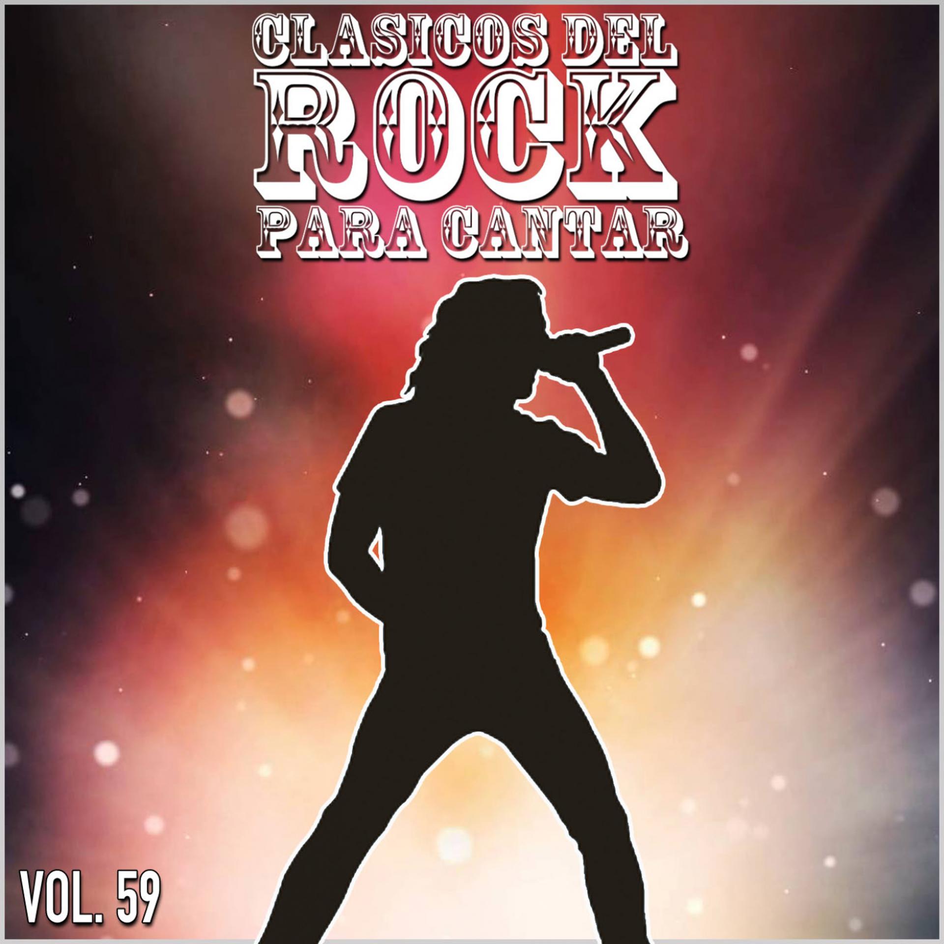 Постер альбома Clasicos del Rock Para Cantar: Vol. 59