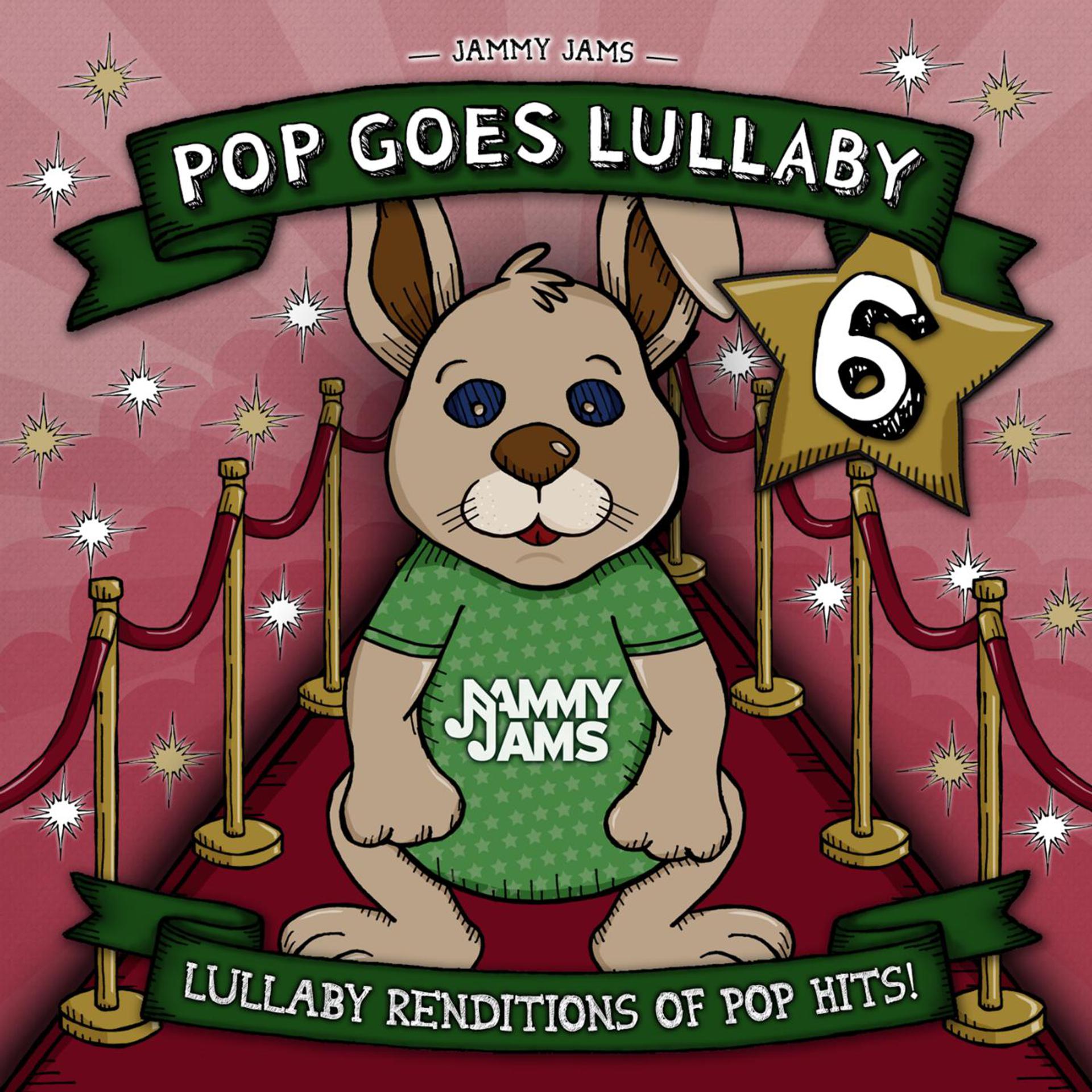 Постер альбома Pop Goes Lullaby 6