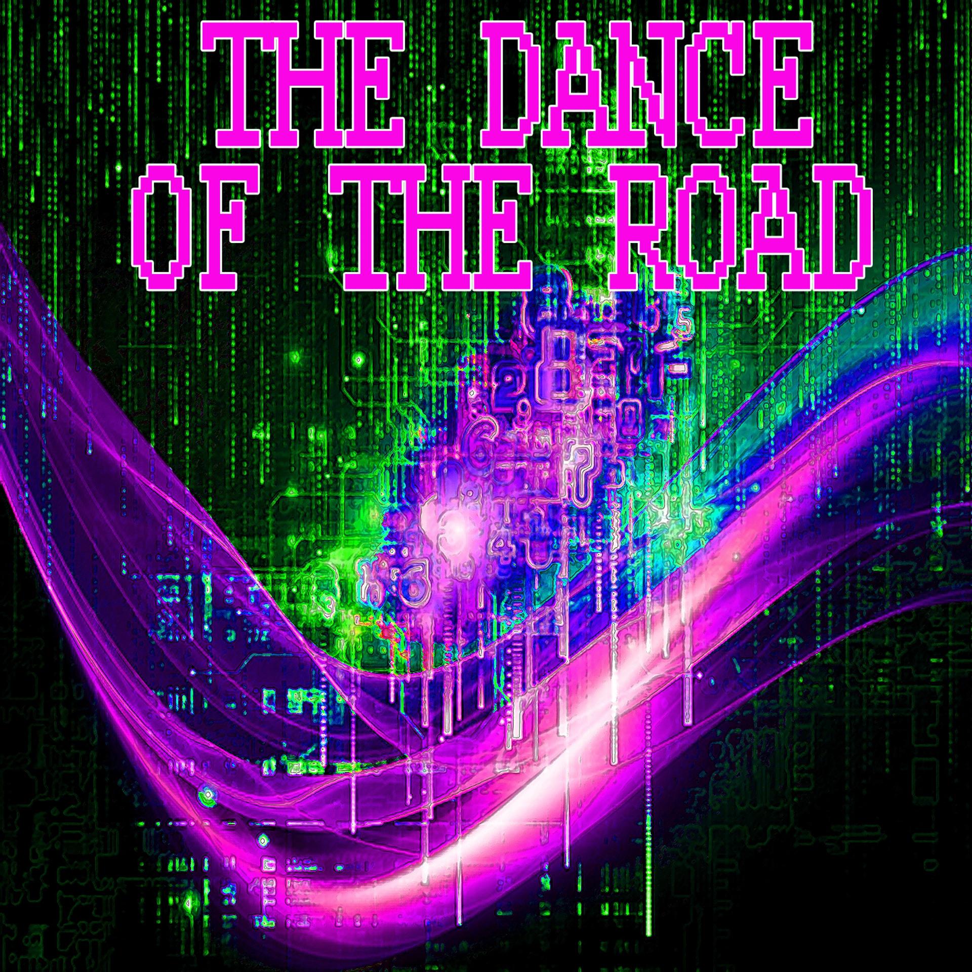 Постер альбома The Dance of the Road