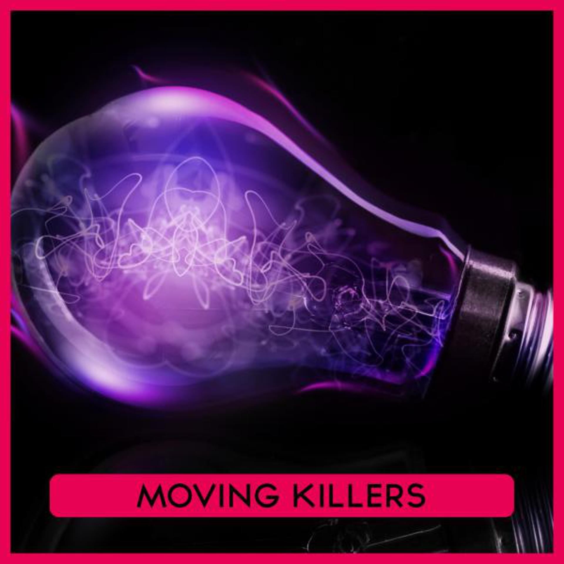 Постер альбома Moving Killers