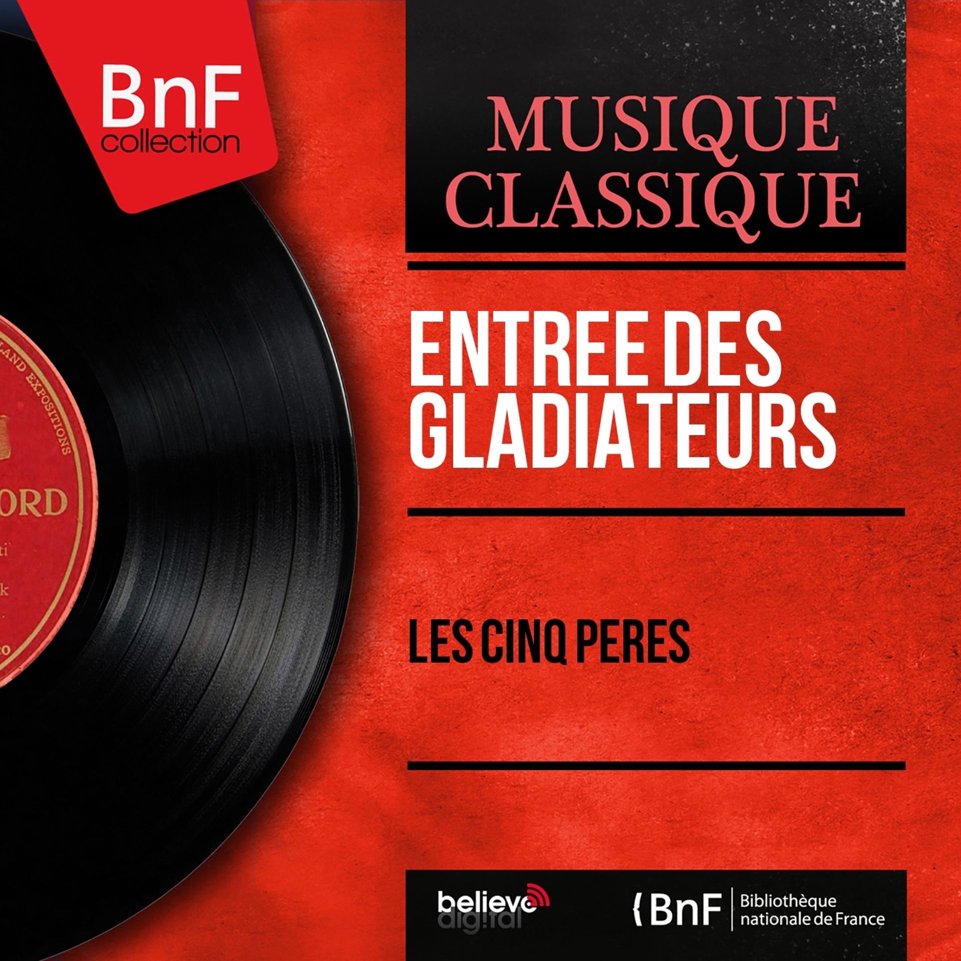 Постер альбома Entrée des gladiateurs (Mono Version)