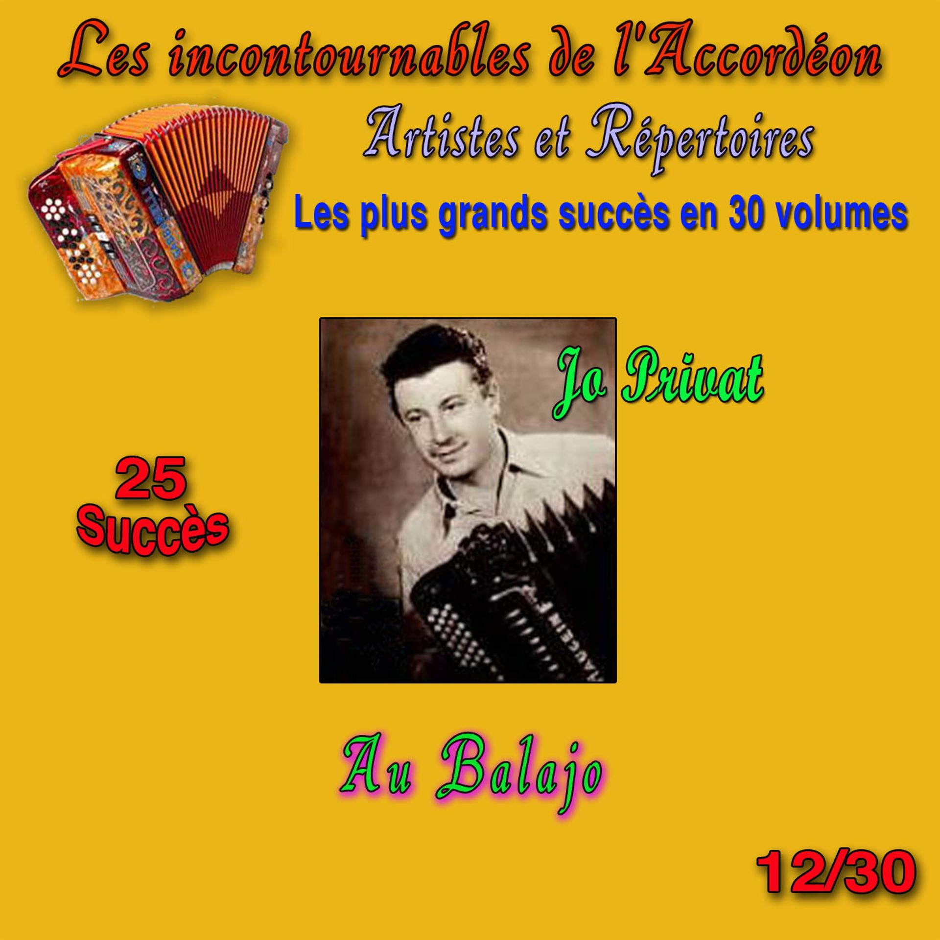 Постер альбома Les incontournables de l'accordéon, vol. 12 (Au Balajo) [25 succès]