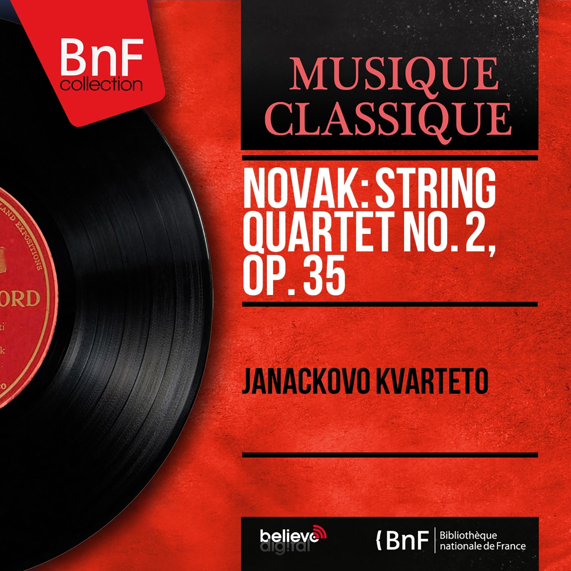 Постер альбома Novák: String Quartet No. 2, Op. 35 (Mono Version)