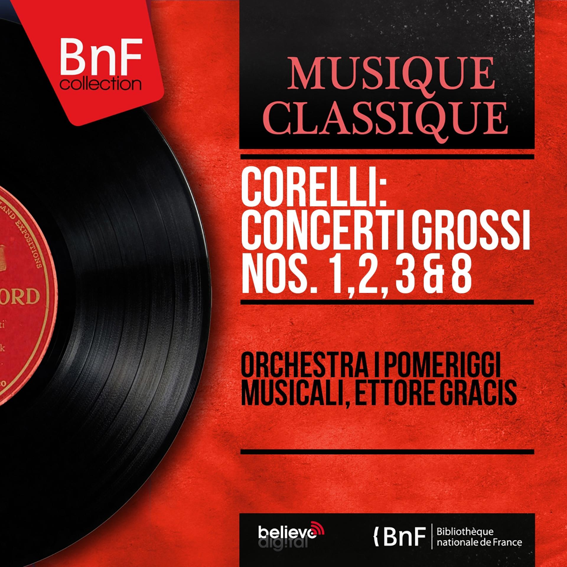 Постер альбома Corelli: Concerti grossi Nos. 1, 2, 3 & 8 (Mono Version)