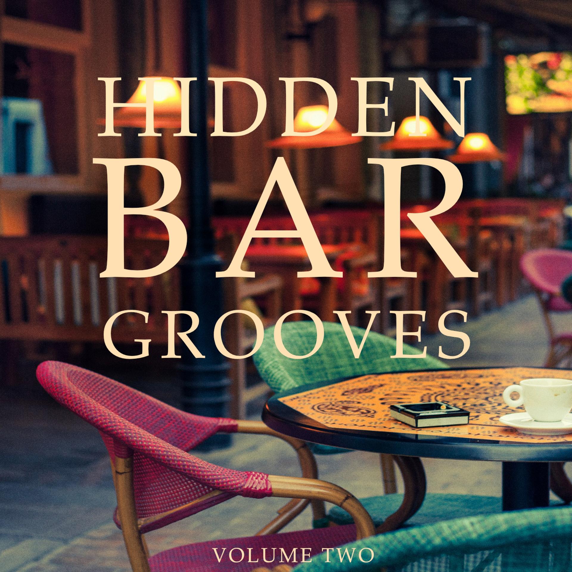 Постер альбома Hidden Bar Grooves, Vol. 2