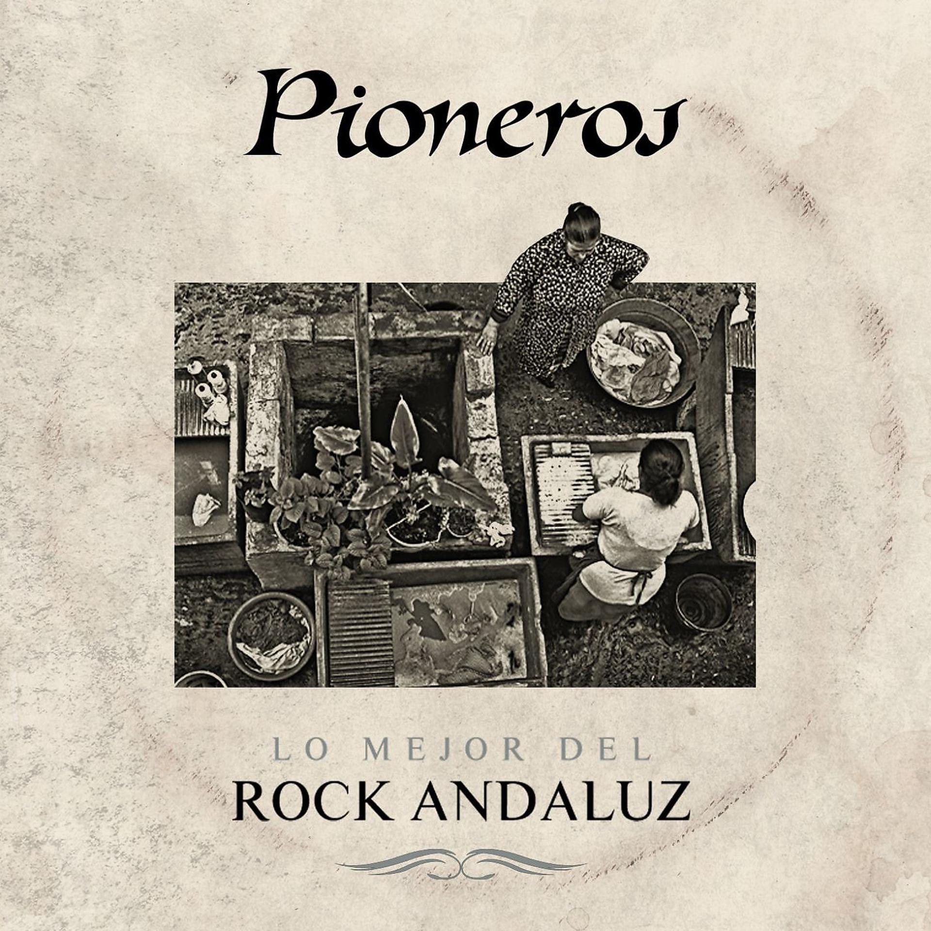 Постер альбома Pioneros. Lo mejor del rock andaluz