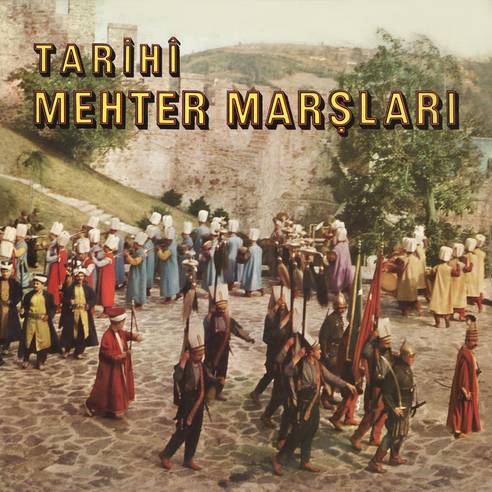 Постер альбома Tarihi Mehter Marşları