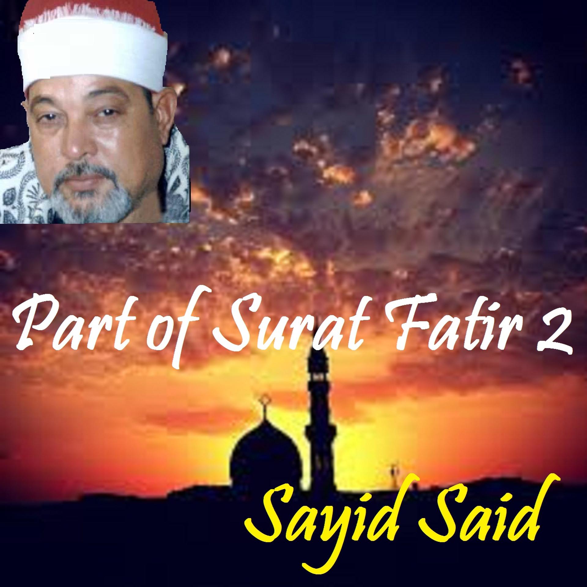 Постер альбома Part of Surat Fatir 2