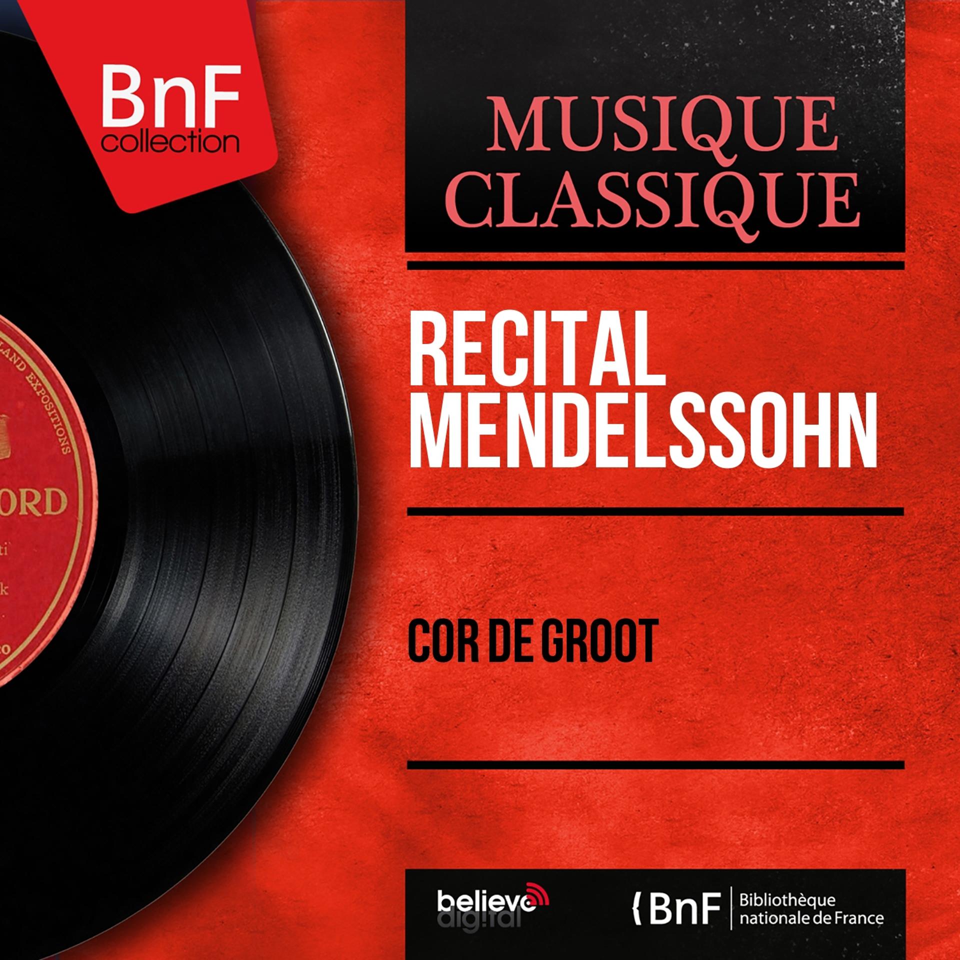 Постер альбома Récital Mendelssohn (Mono Version)