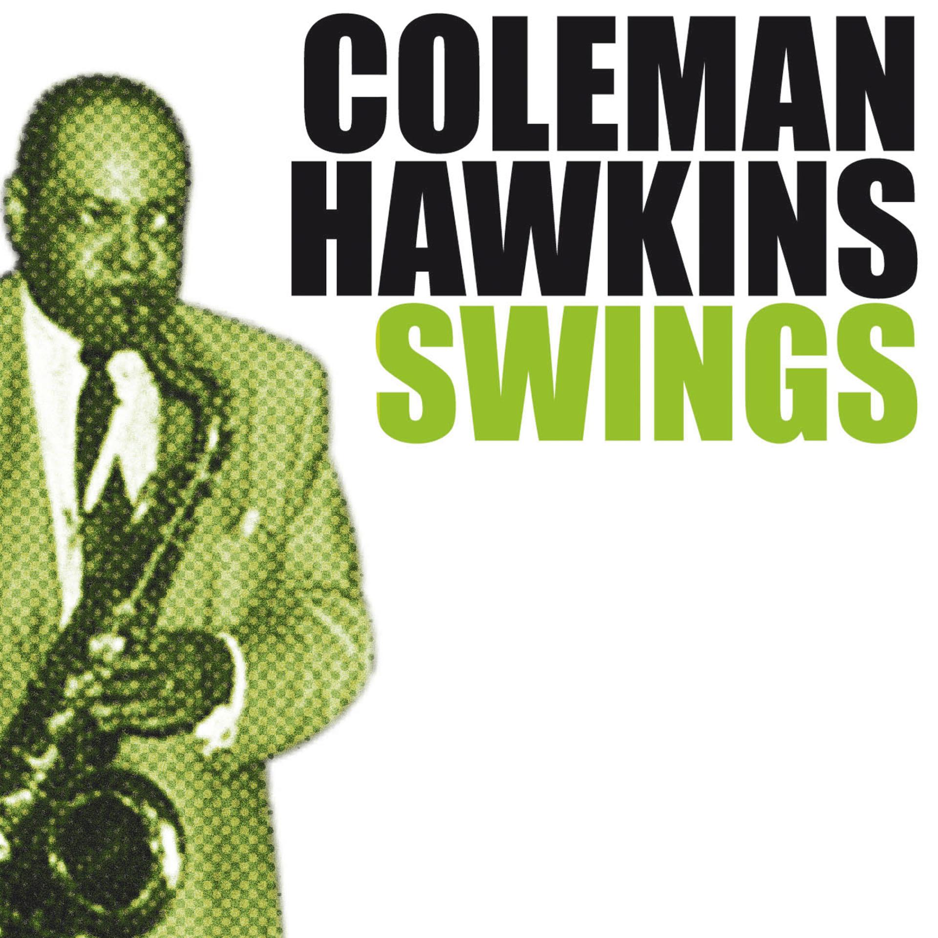 Постер альбома Coleman Hawkins Swings