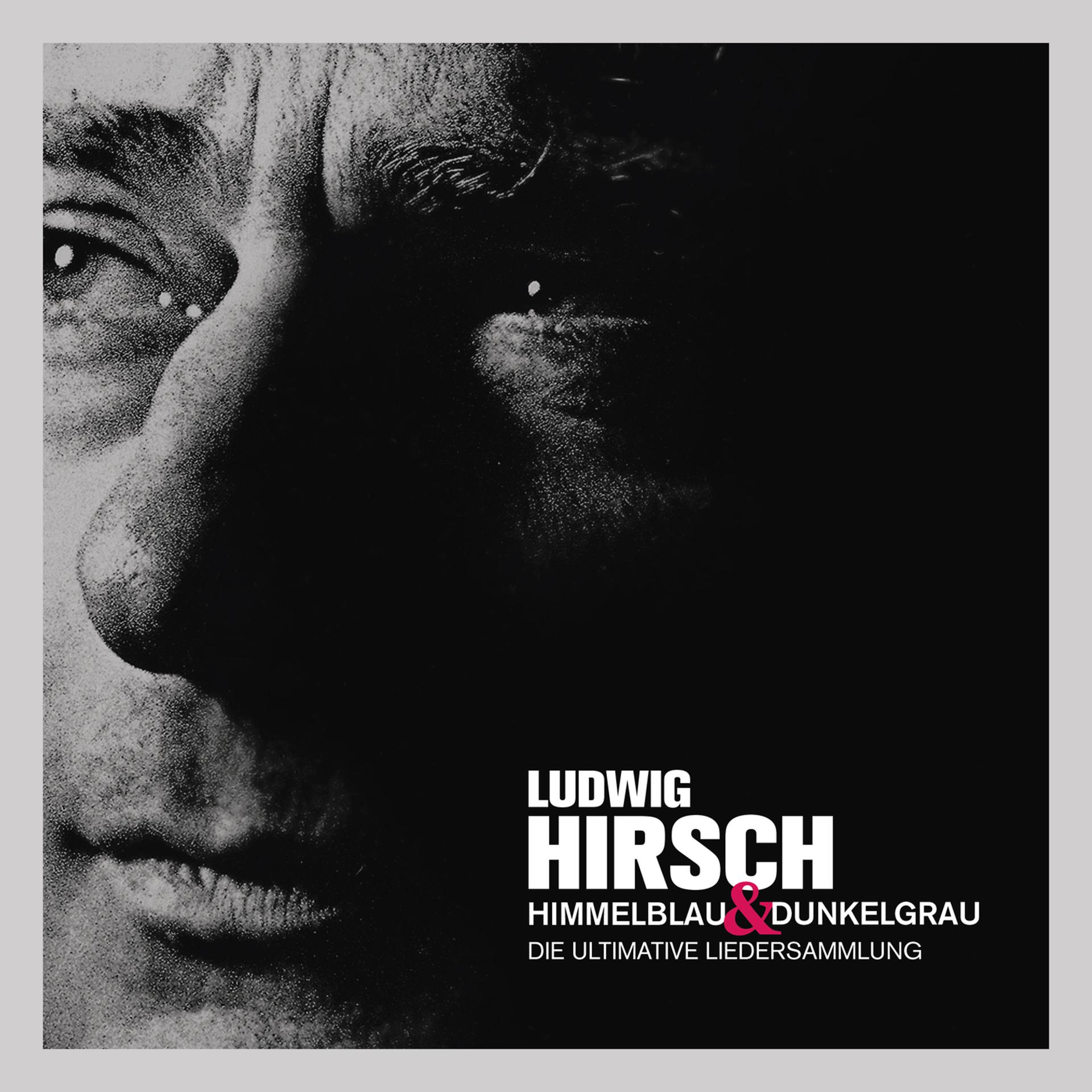 Постер альбома Himmelblau & Dunkelgrau - Die ultimative Liedersammlung