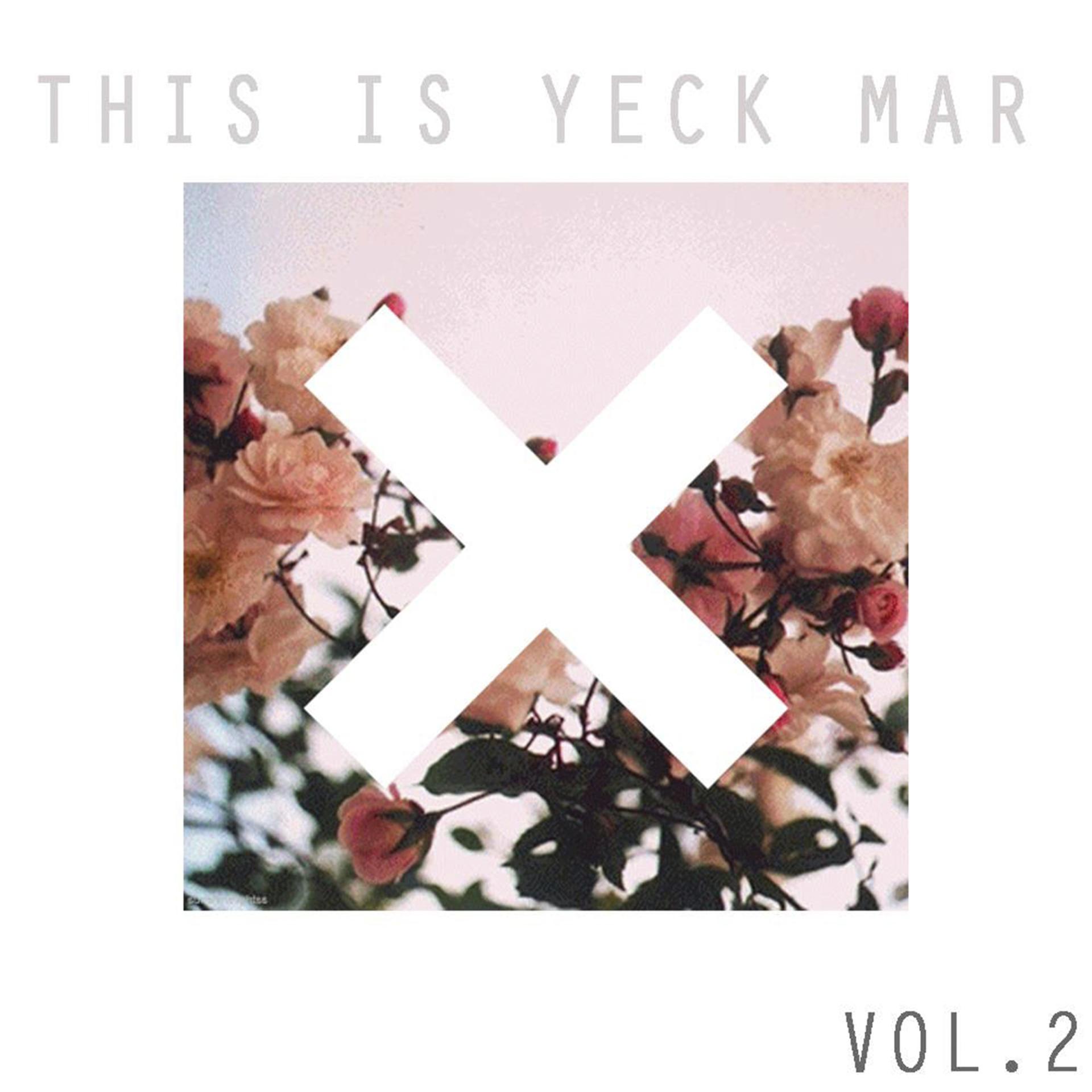 Постер альбома This Is Yeck Mar, Vol. 2