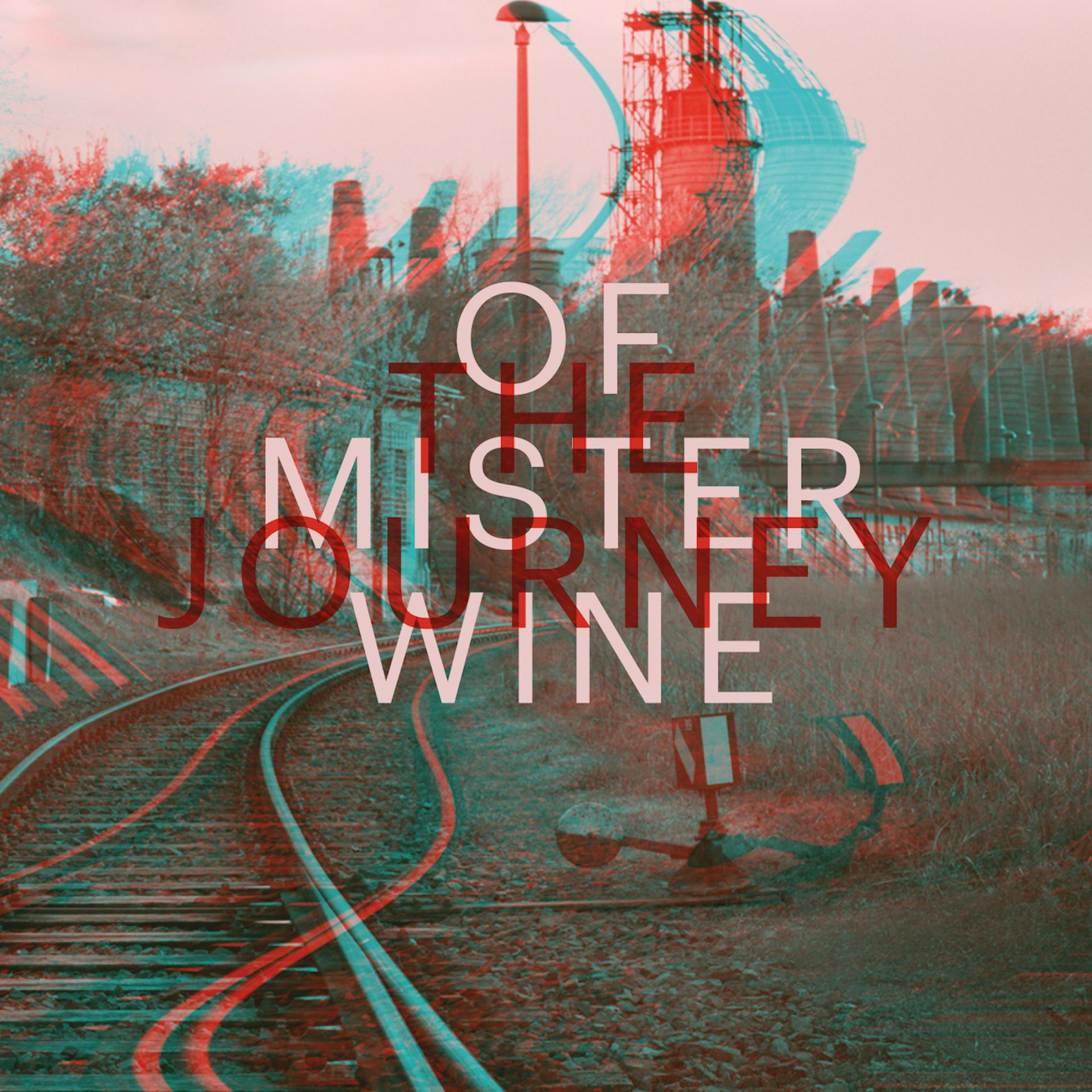 Постер альбома The Journey of Mister Wine