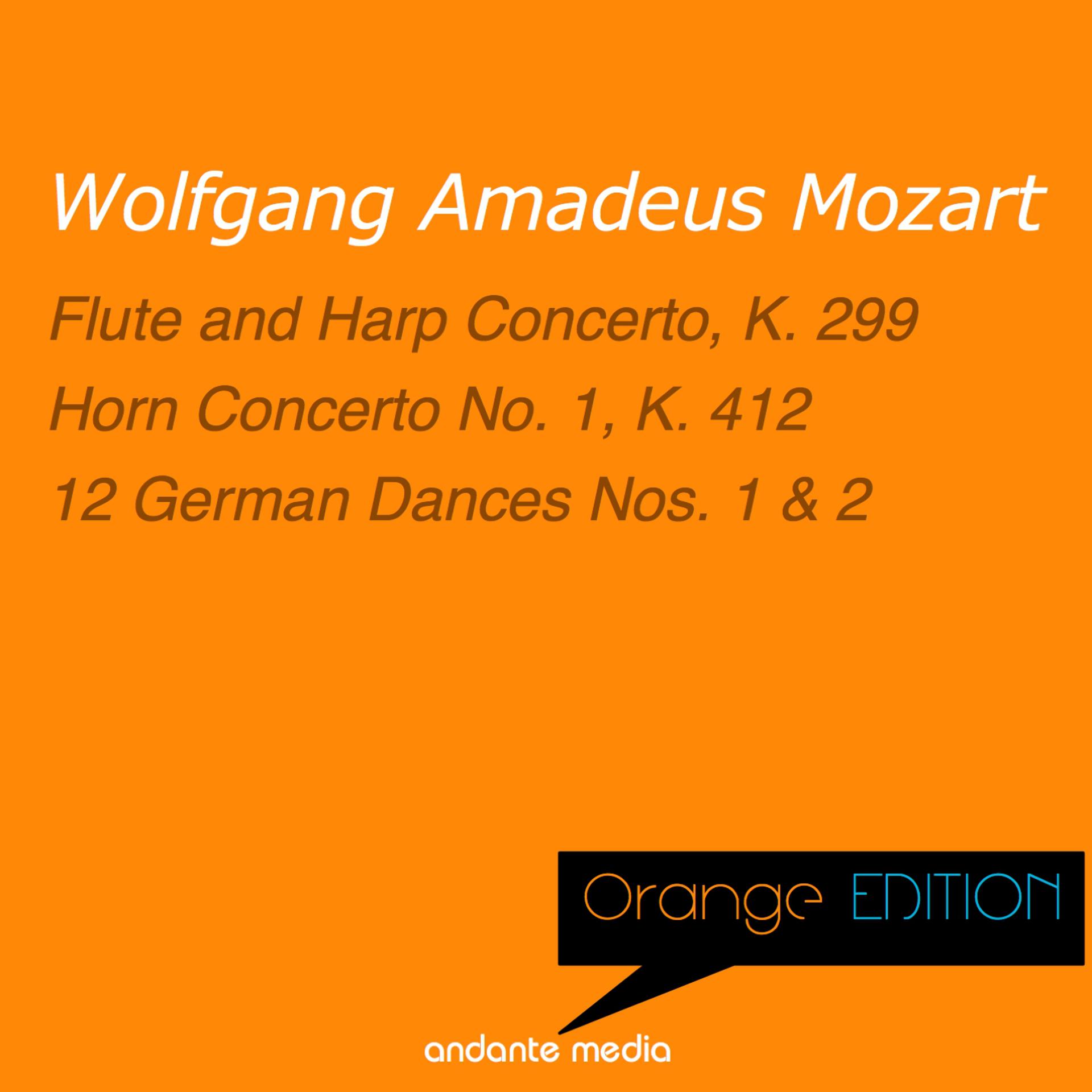 Постер альбома Orange Edition - Mozart: Flute and Harp Concerto, K. 299 & Horn Concerto No. 1, K. 412