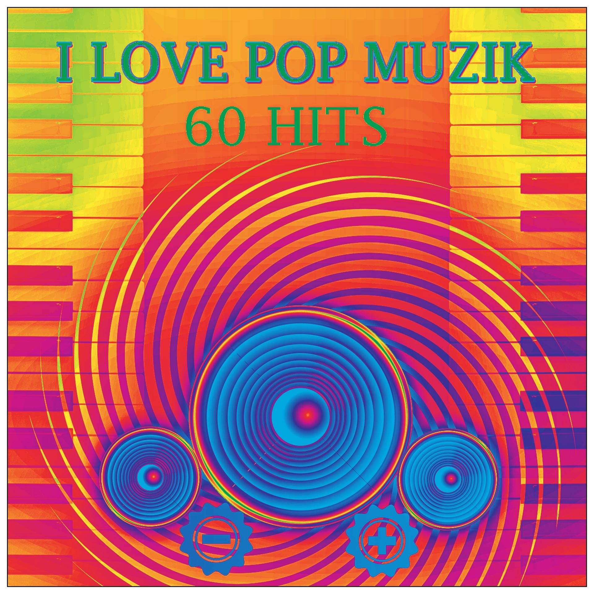 Постер альбома I Love Pop Muzik