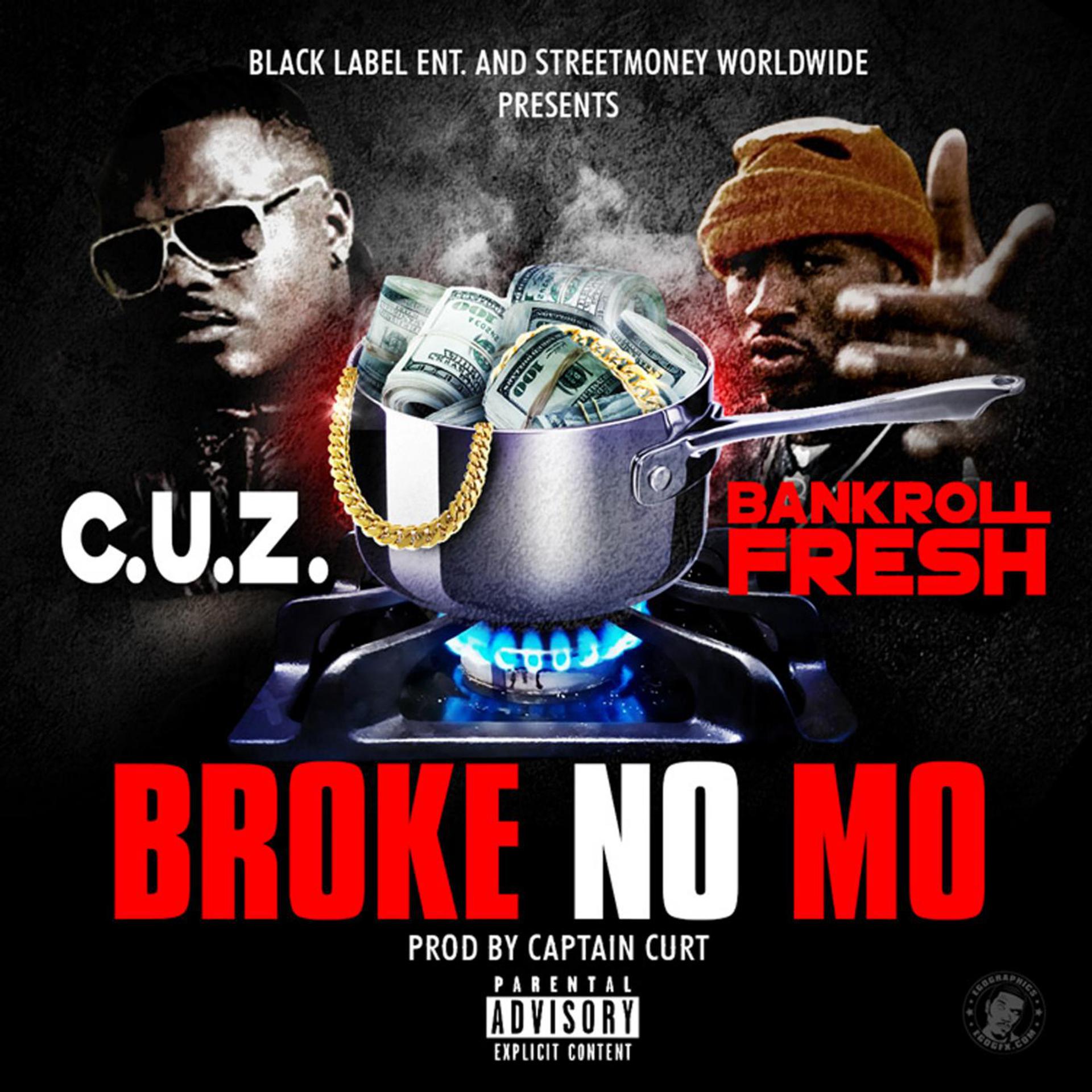 Постер альбома Broke No Mo (feat. Bankroll Fresh)