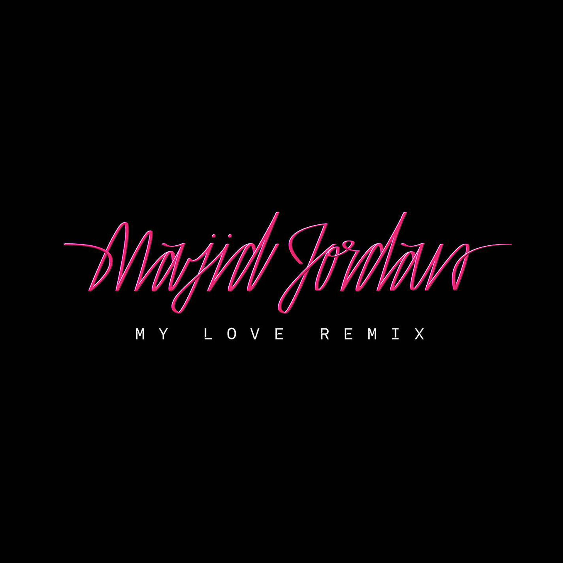 Постер альбома My Love (feat. Drake) [Remix]