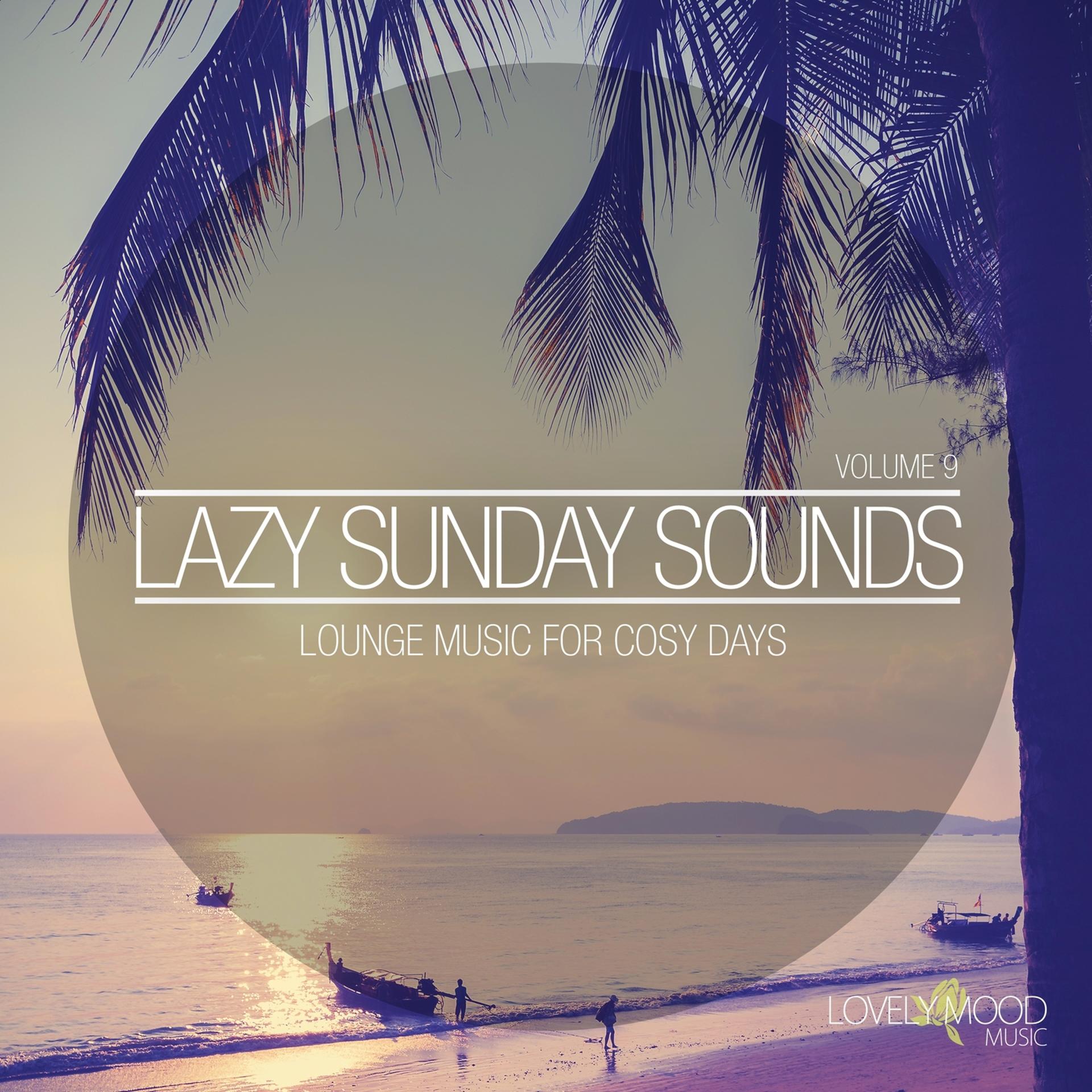 Постер альбома Lazy Sunday Sounds, Vol. 9