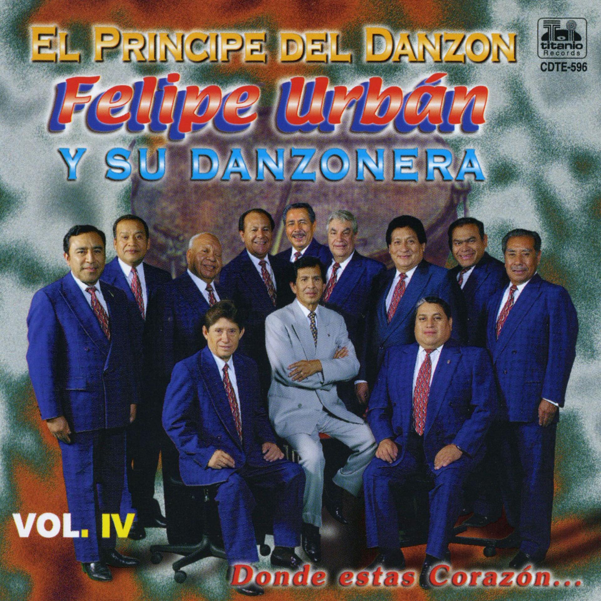 Постер альбома Felipe Urban y Su Danzonera, Vol. 4: Dónde Estás Corazón