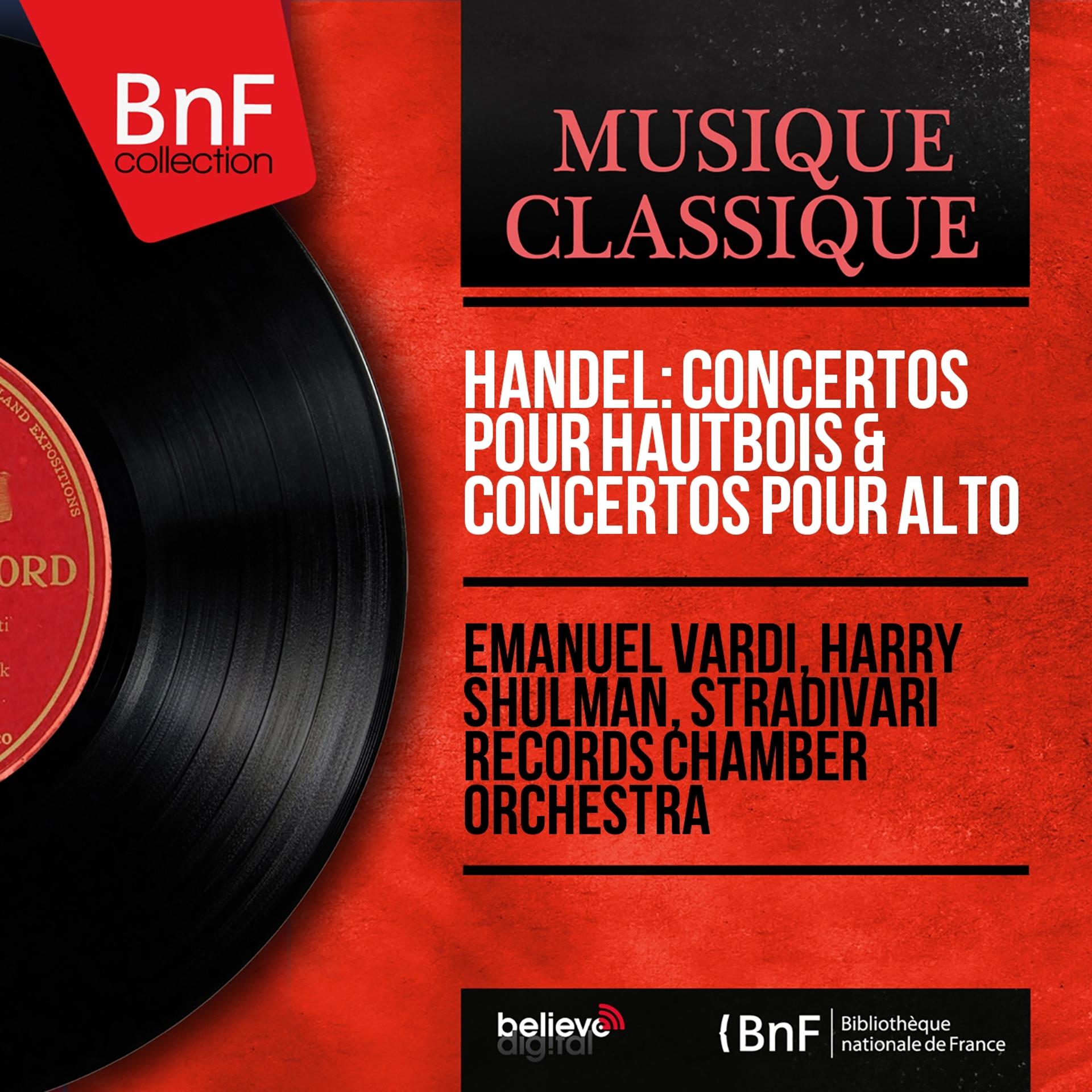 Постер альбома Handel: Concertos pour hautbois & Concertos pour alto (Mono Version)