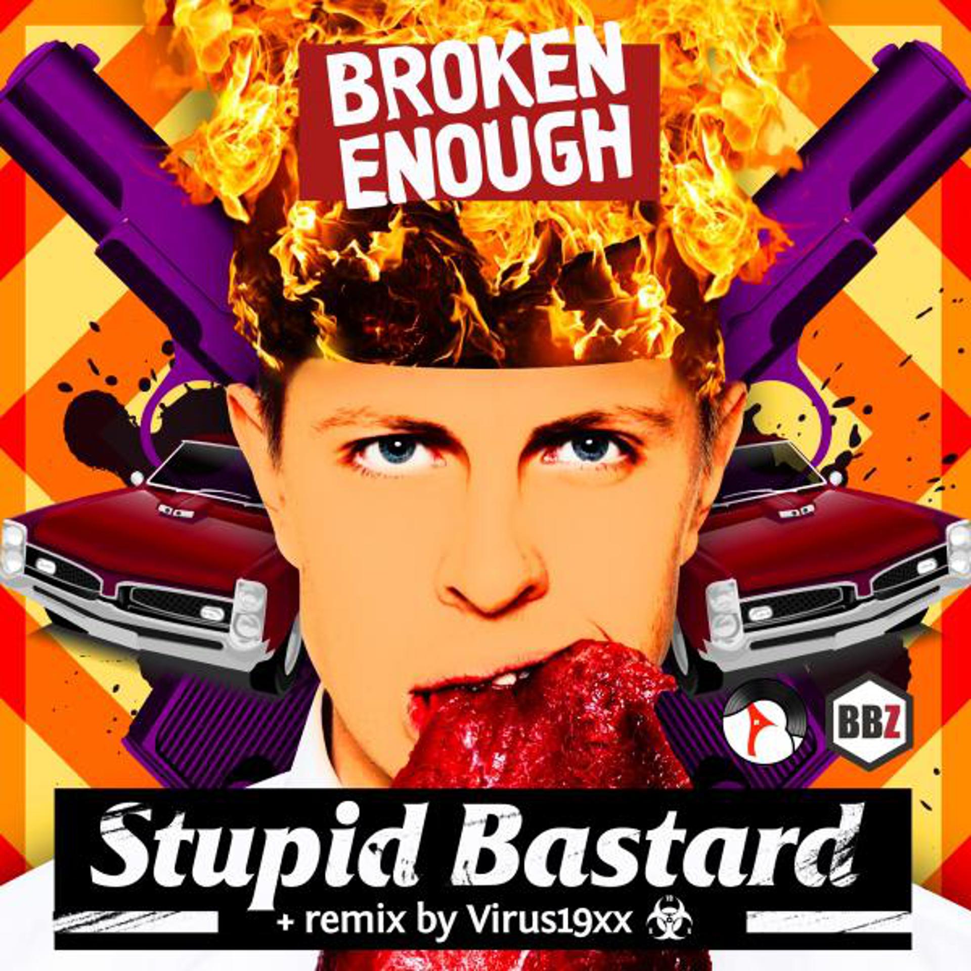 Постер альбома Stupid Bastard