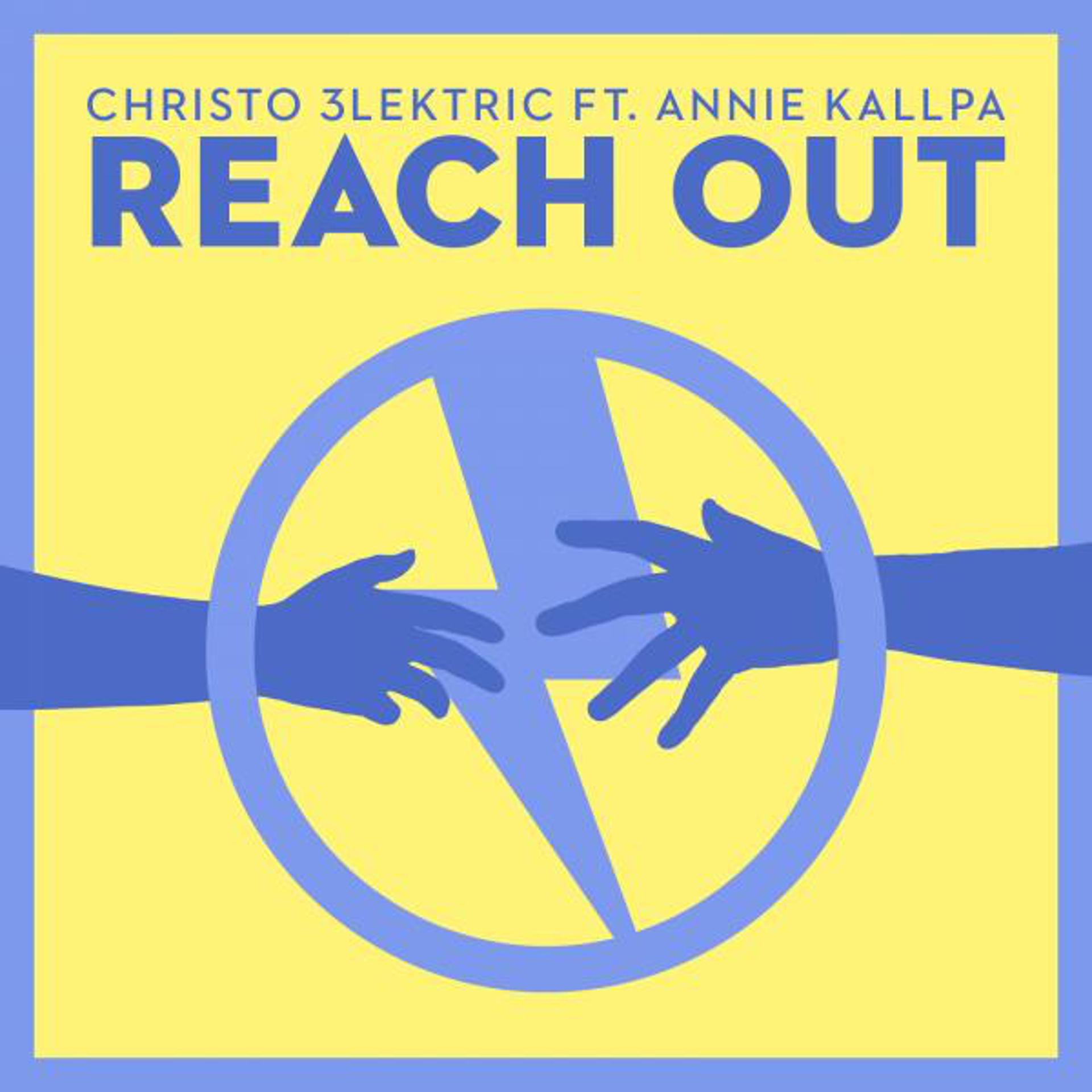 Постер альбома Reach Out (feat. Annie Kallpa)