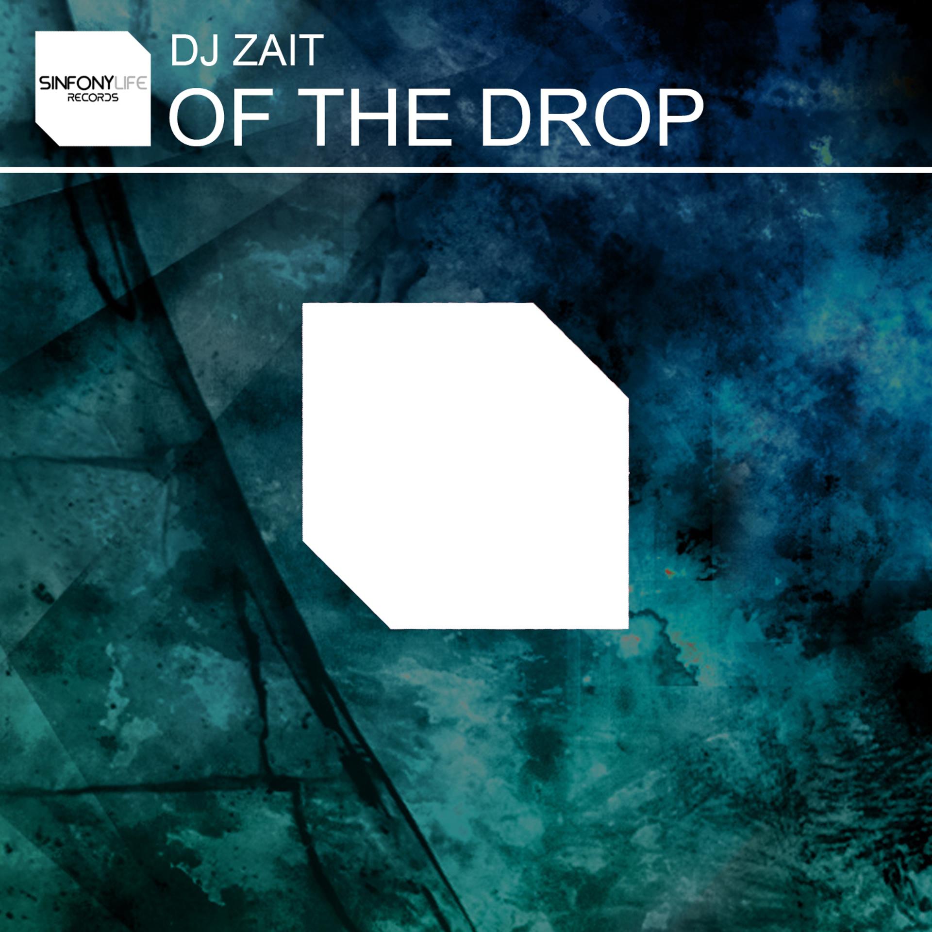 Постер альбома Of the Drop