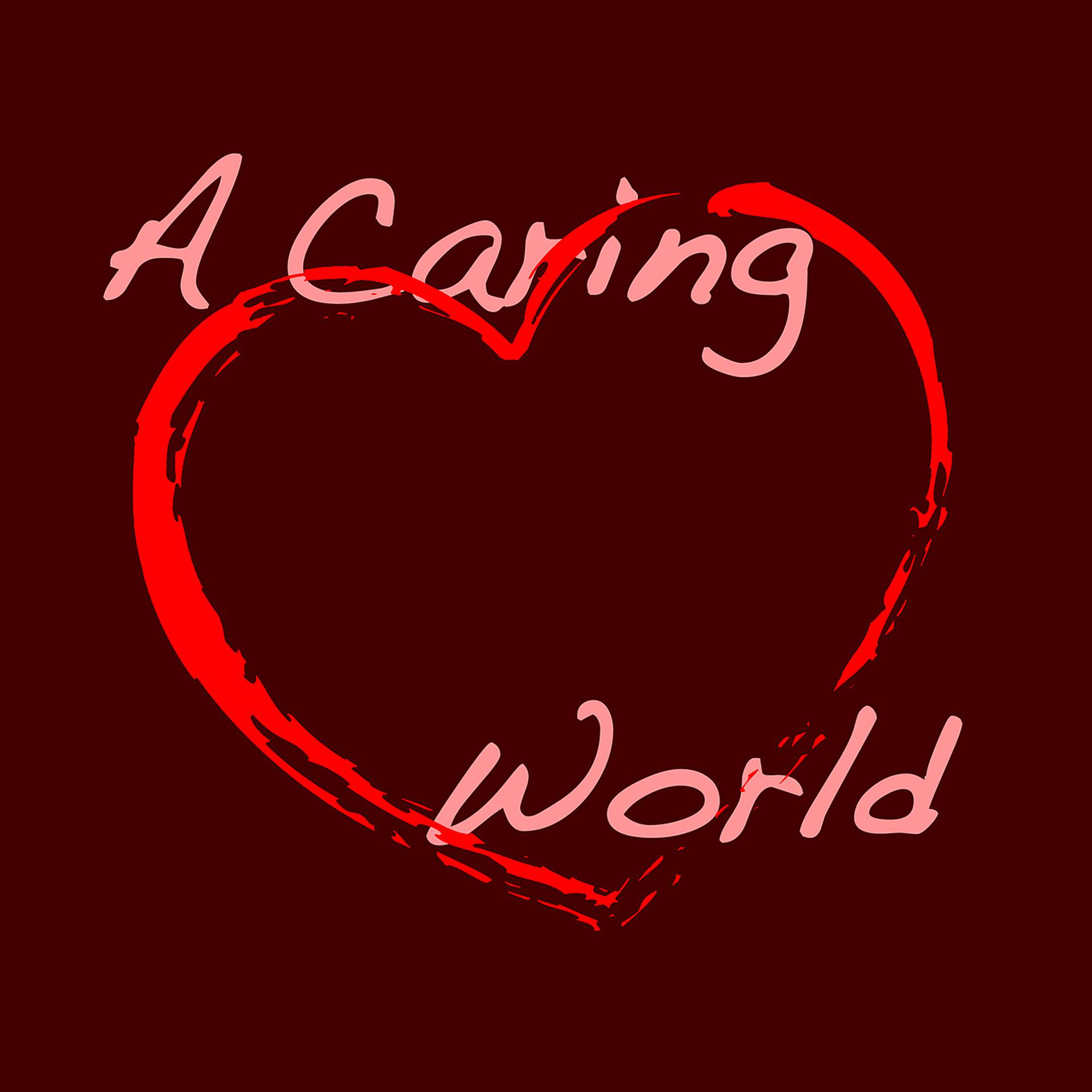 Постер альбома A Caring WORLD