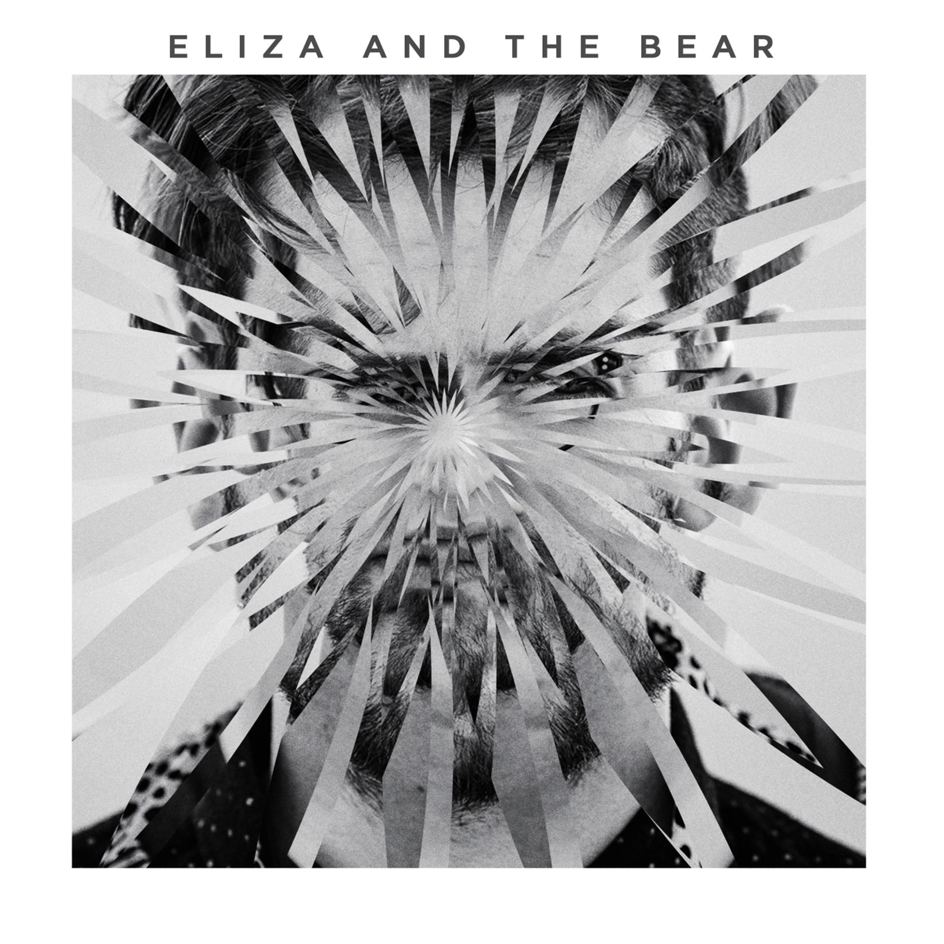 Постер альбома Eliza And The Bear