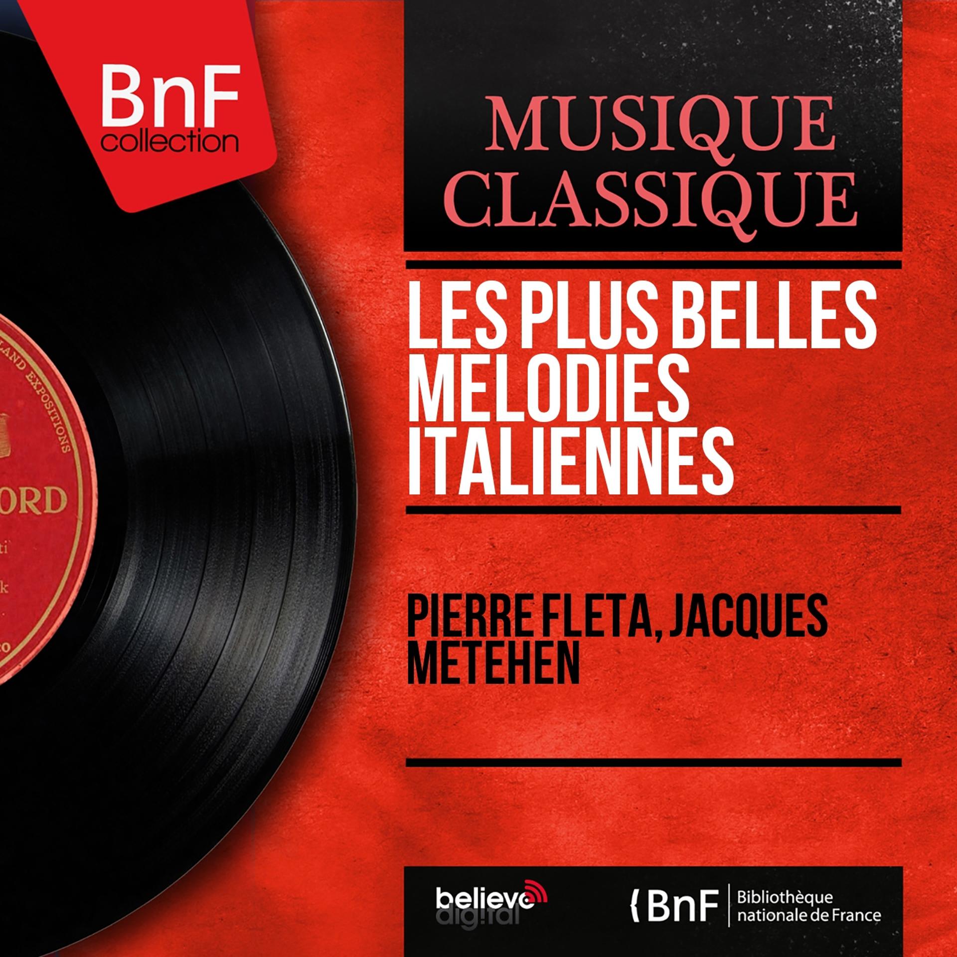 Постер альбома Les plus belles mélodies italiennes (Mono Version)