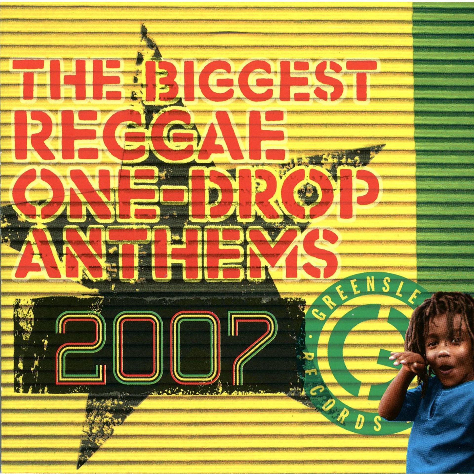 Постер альбома The Biggest Reggae One-Drop Anthems 2007