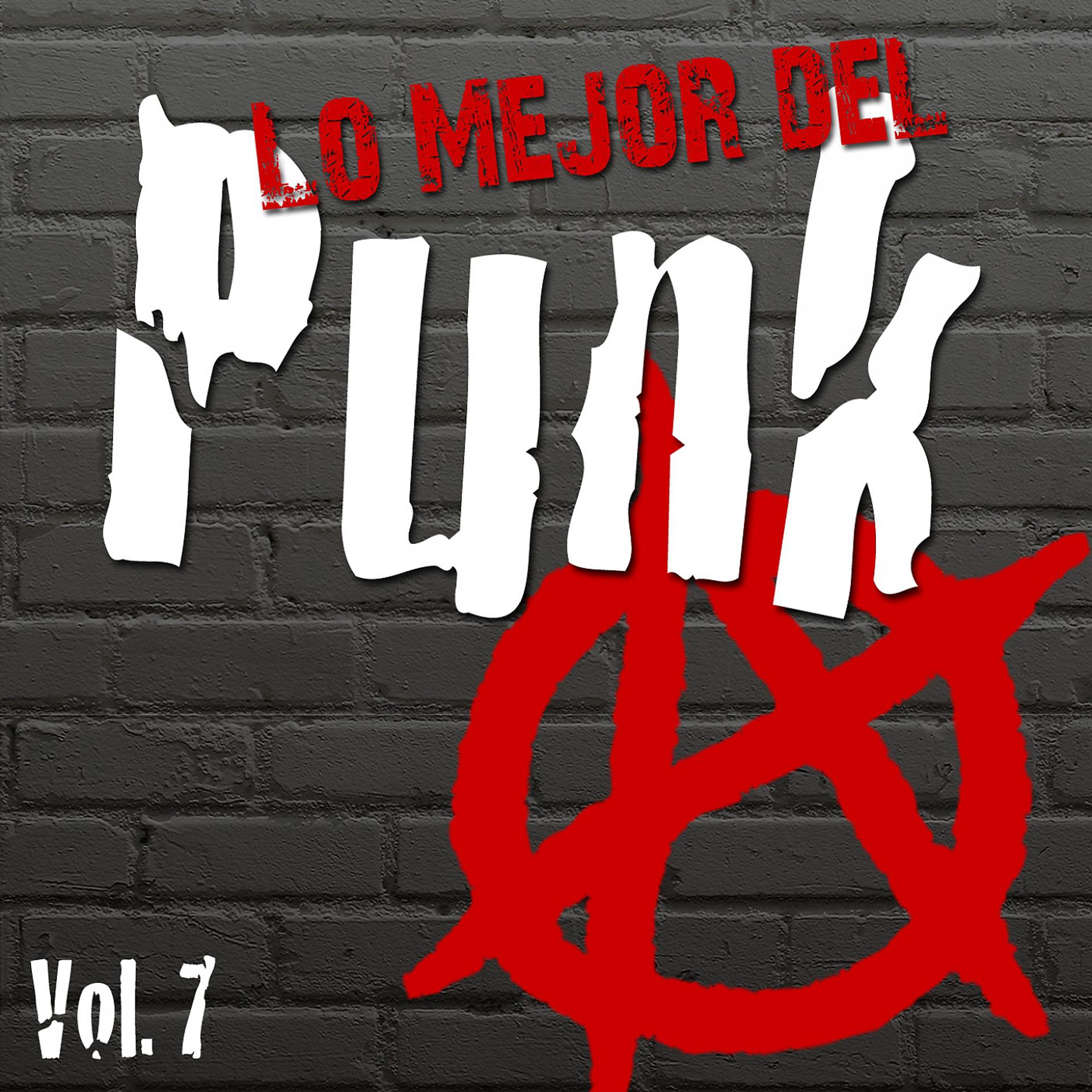 Постер альбома Lo Mejor Del Punk, Vol. 7