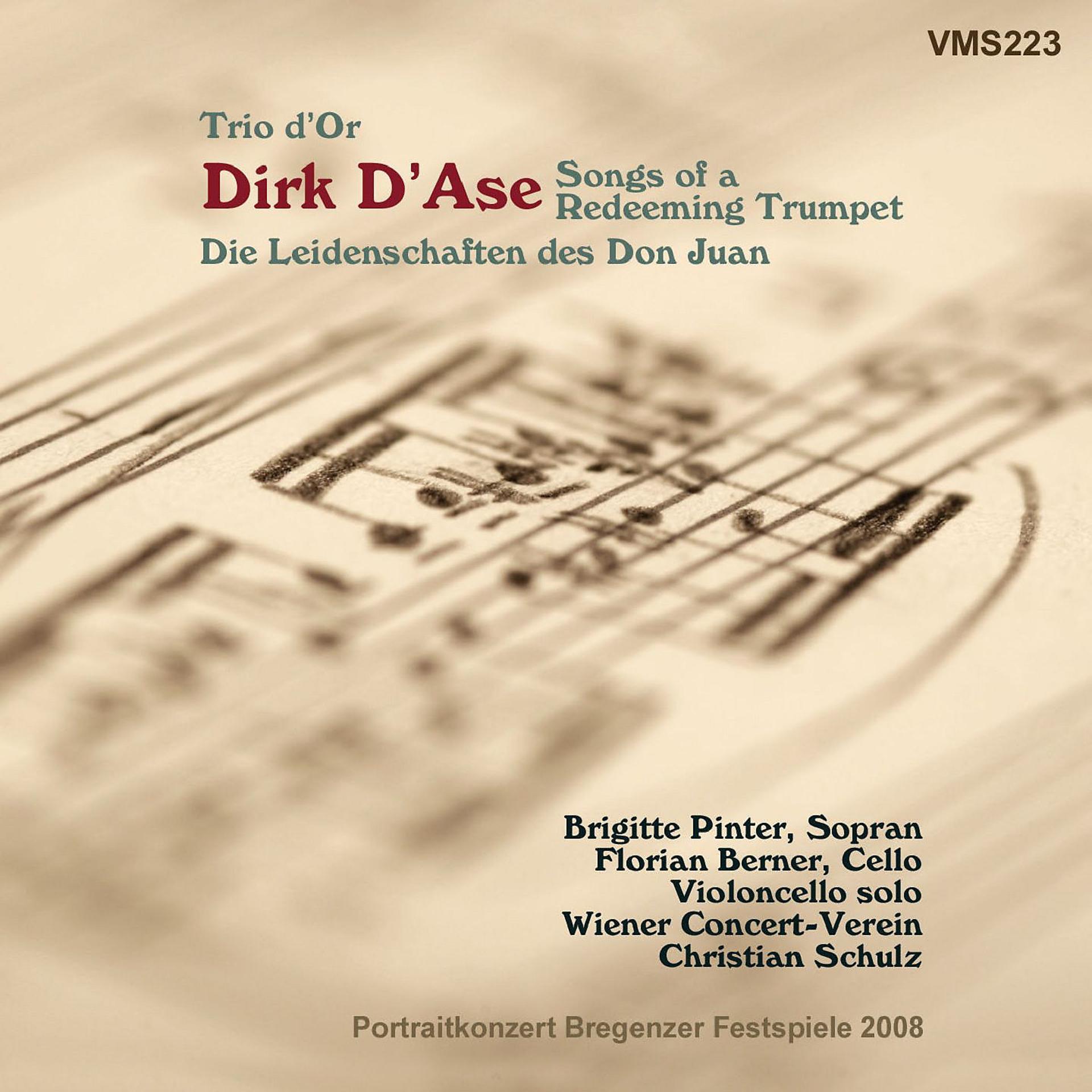 Постер альбома Dirk D'Ase: Trio d'Or - Don Juan's Passions & Songs of a Redeeming Tumpet