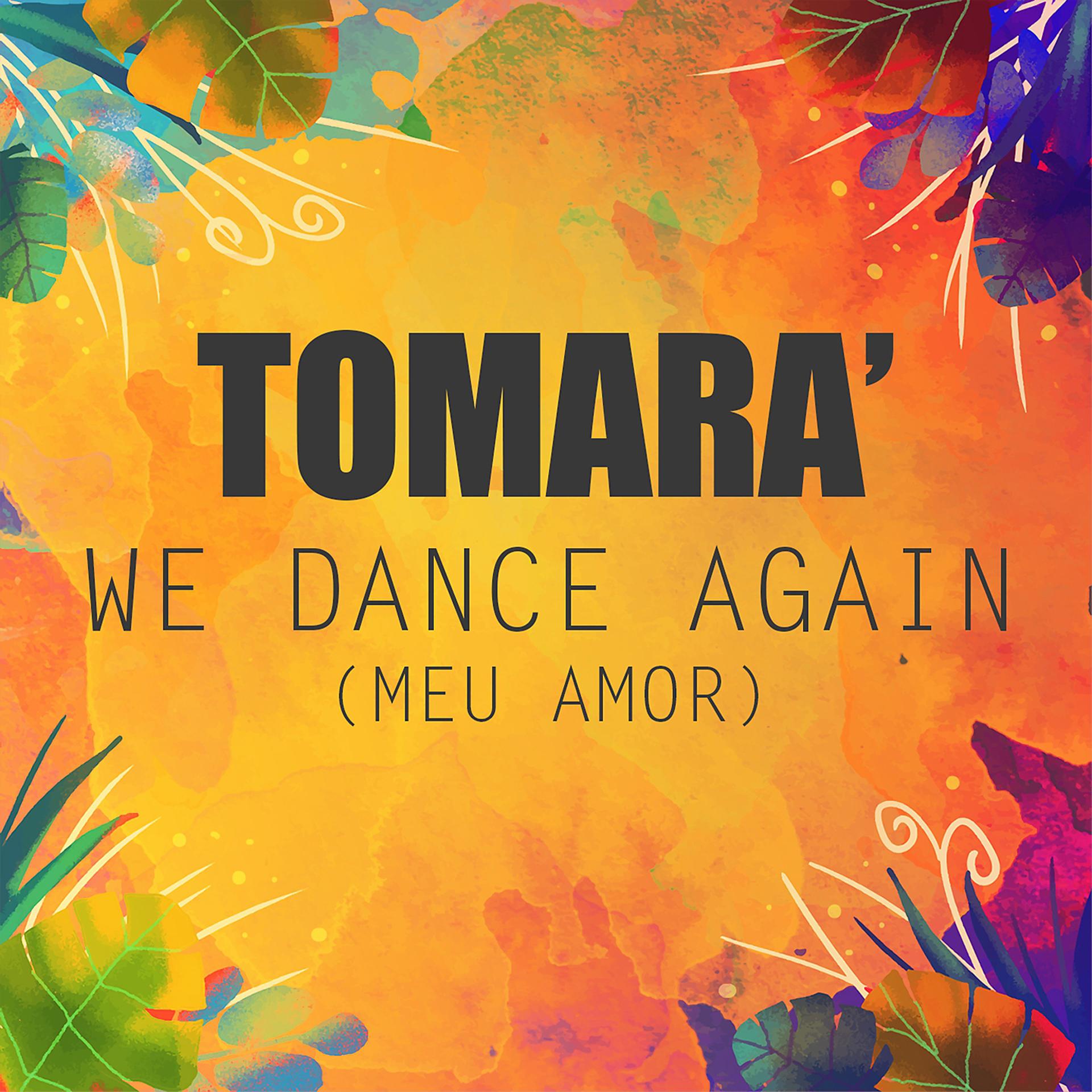 Постер альбома We Dance Again (Meu Amor)
