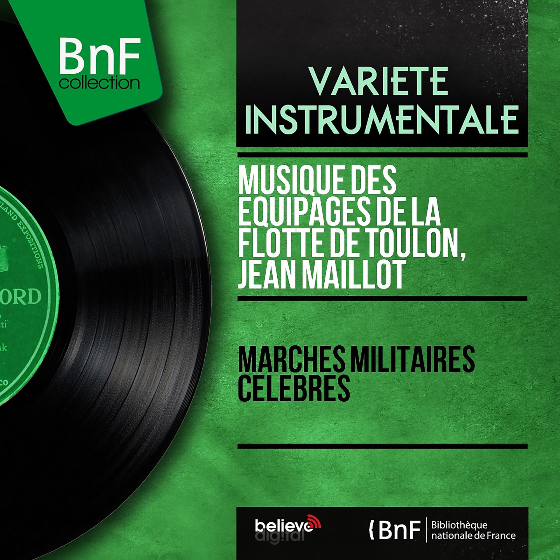Постер альбома Marches militaires célèbres (Mono Version)