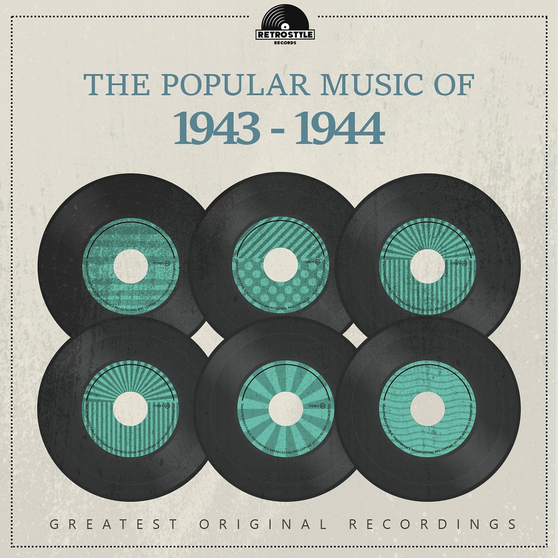 Постер альбома The Popular Music of 1943 - 1944