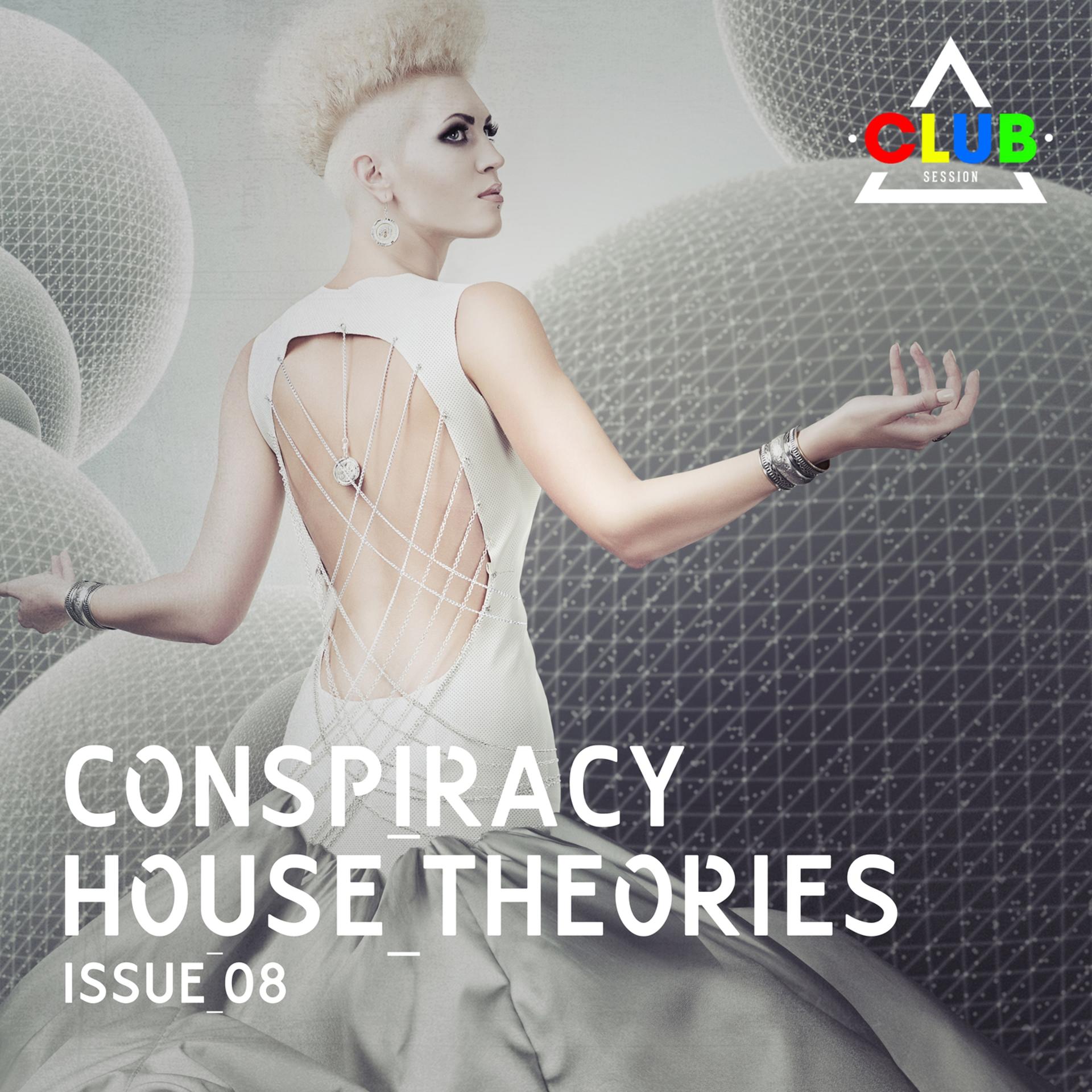 Постер альбома Conspiracy House Theories Issue 08