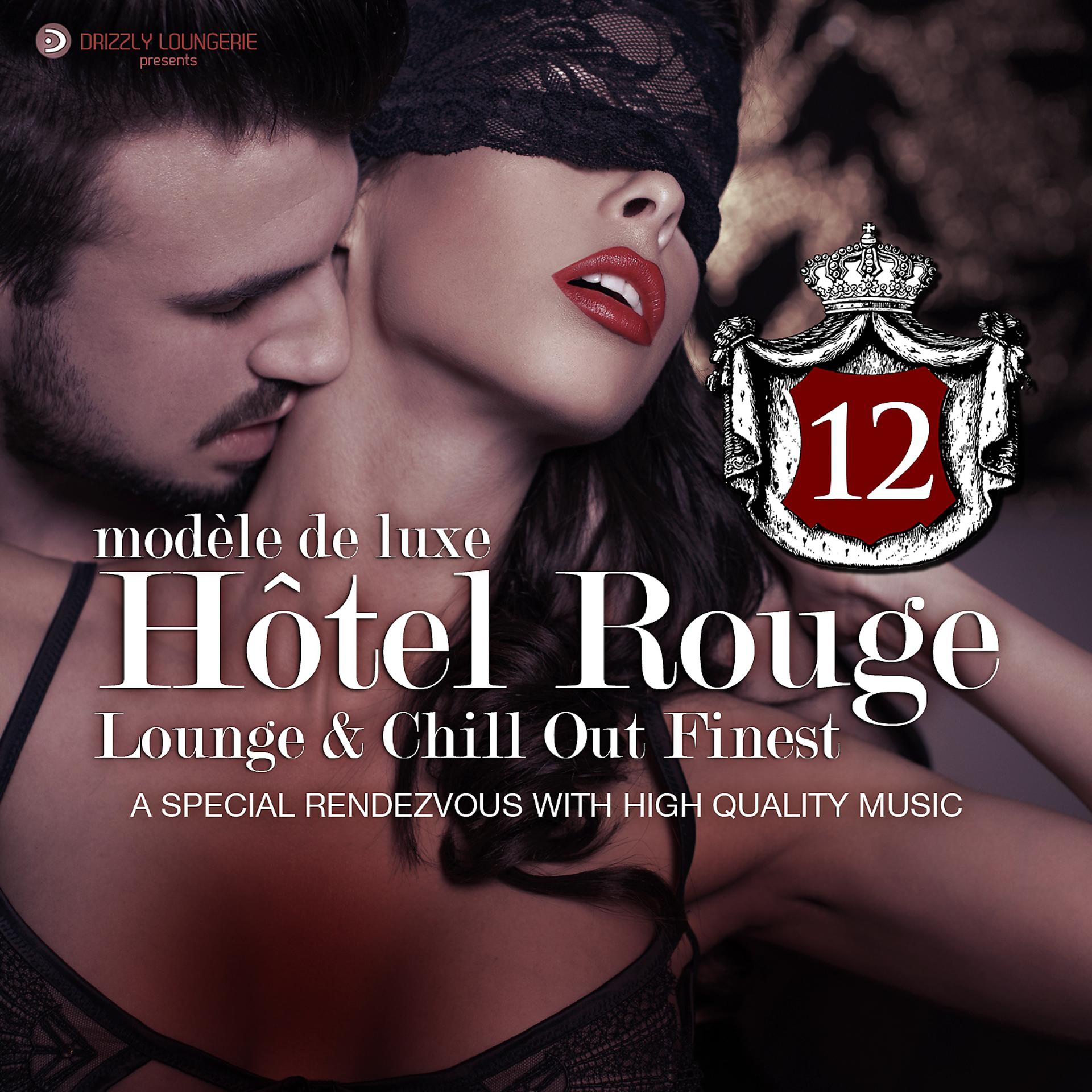 Постер альбома Hotel Rouge, Vol. 12 - Lounge and Chill out Finest