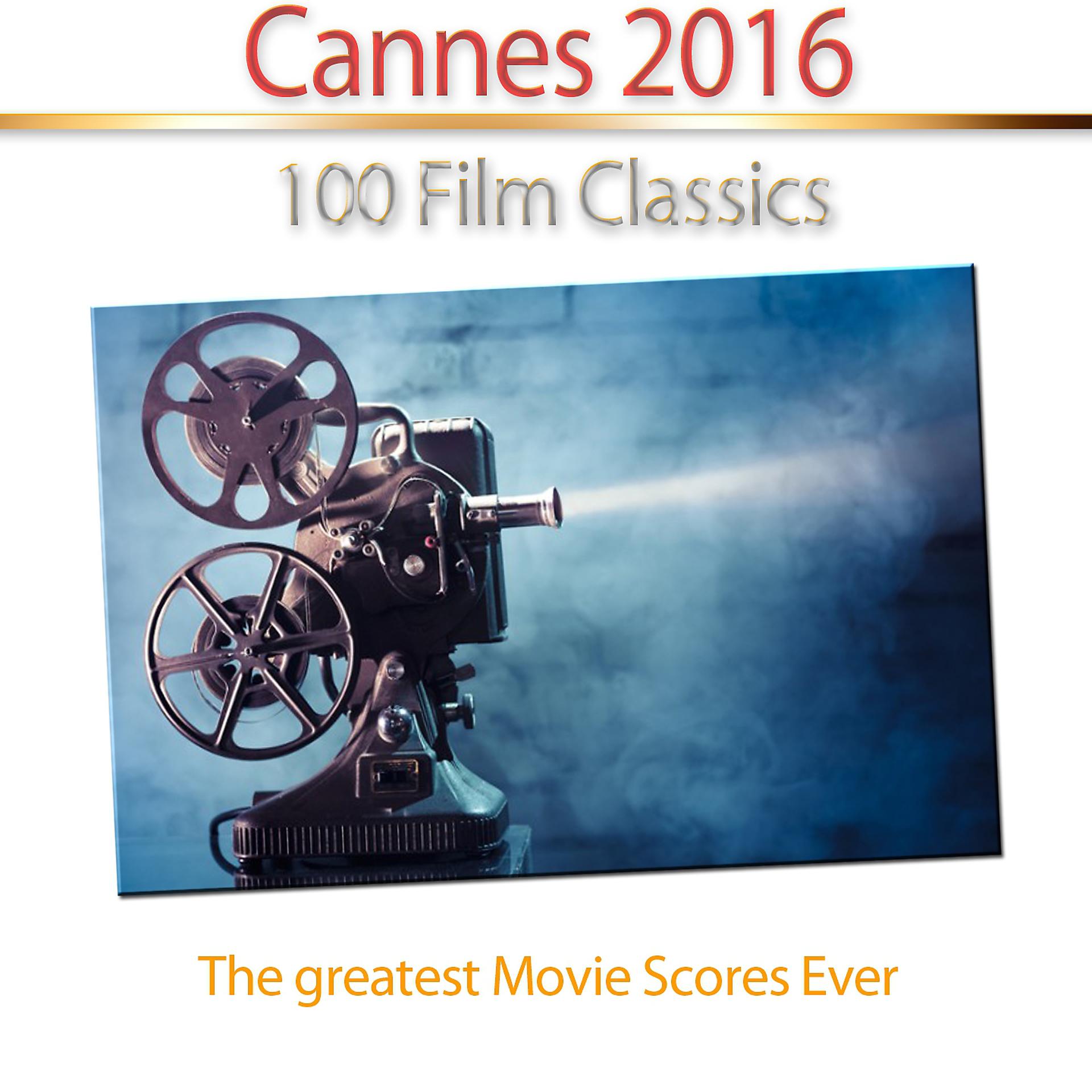 Постер альбома Cannes 2016 - 100 Film Classics